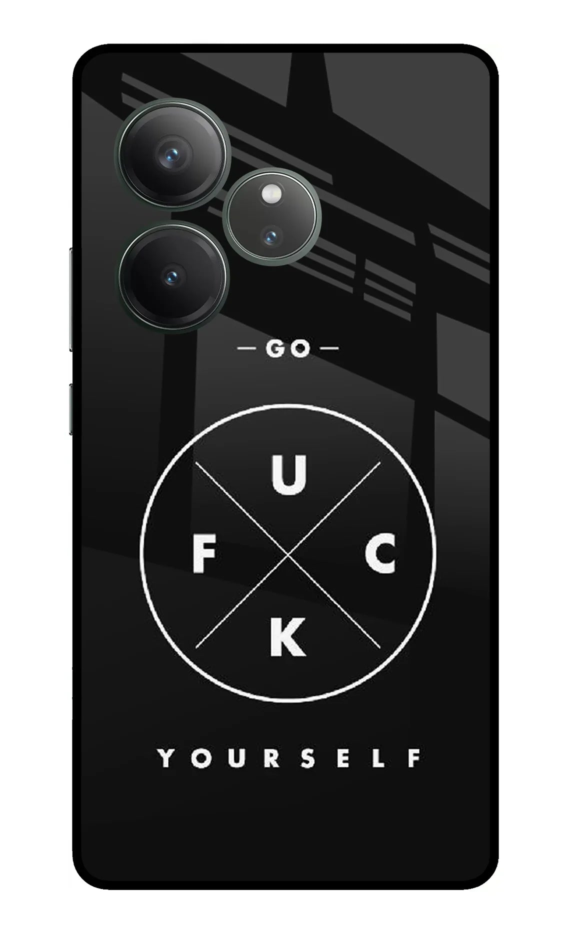 Go Fuck Yourself Realme GT 6 Glass Case - Go Fuck Yourself Realme GT 6 Glass Case Go Fuck Yourself Realme GT 6 Glass Case