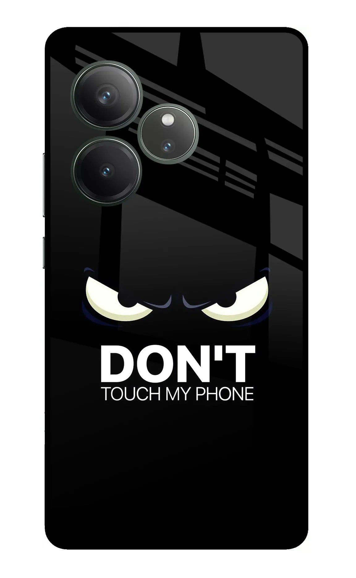 Don'T Touch My Phone Realme GT 6 Glass Case - Don'T Touch My Phone Realme GT 6 Glass Case Don'T Touch My Phone Realme GT 6 Glass Case