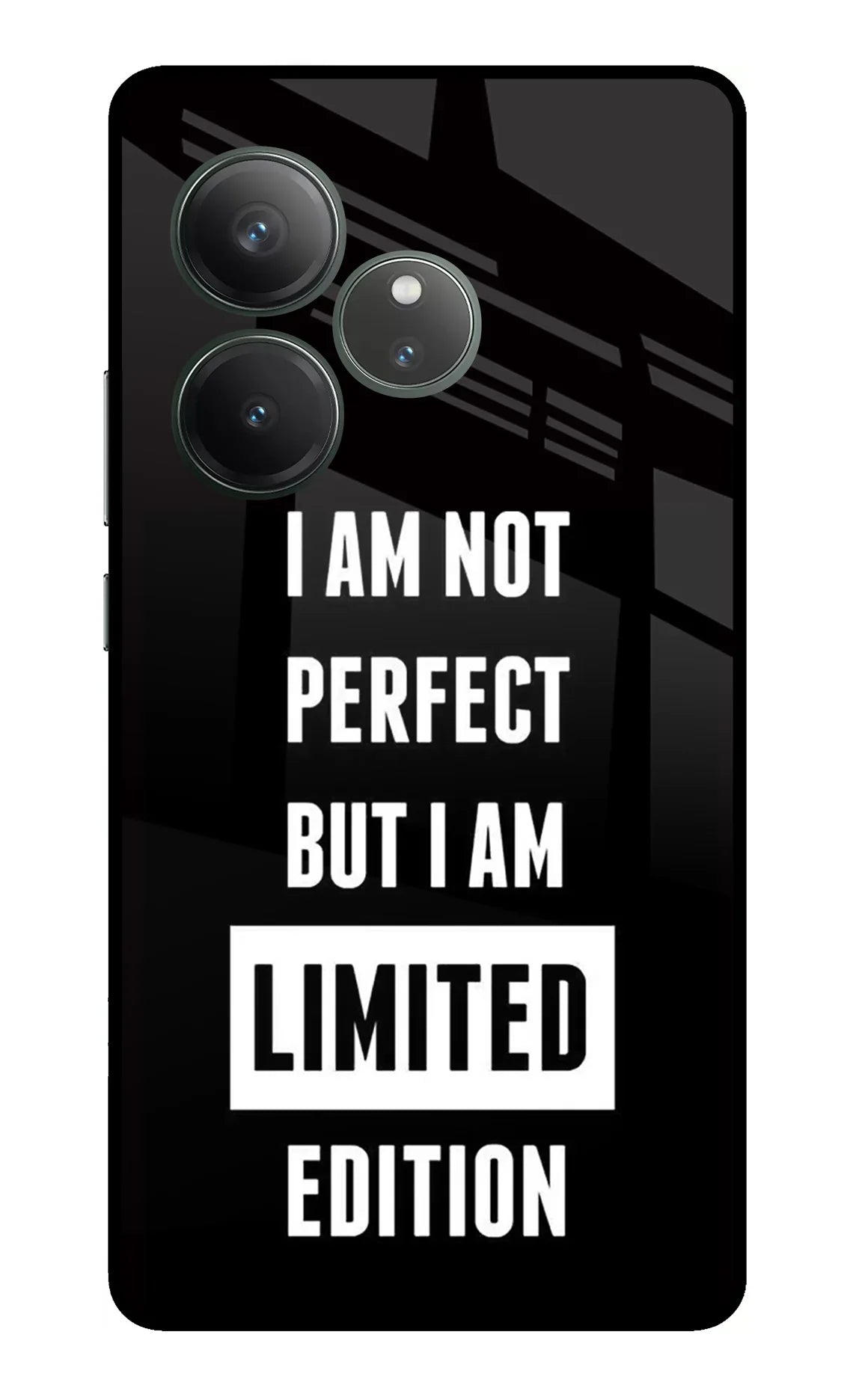 I Am Not Perfect But I Am Limited Edition Realme GT 6 Glass Case - I Am Not Perfect But I Am Limited Edition Realme GT 6 Glass Case I Am Not Perfect But I Am Limited Edition Realme GT 6 Glass Case