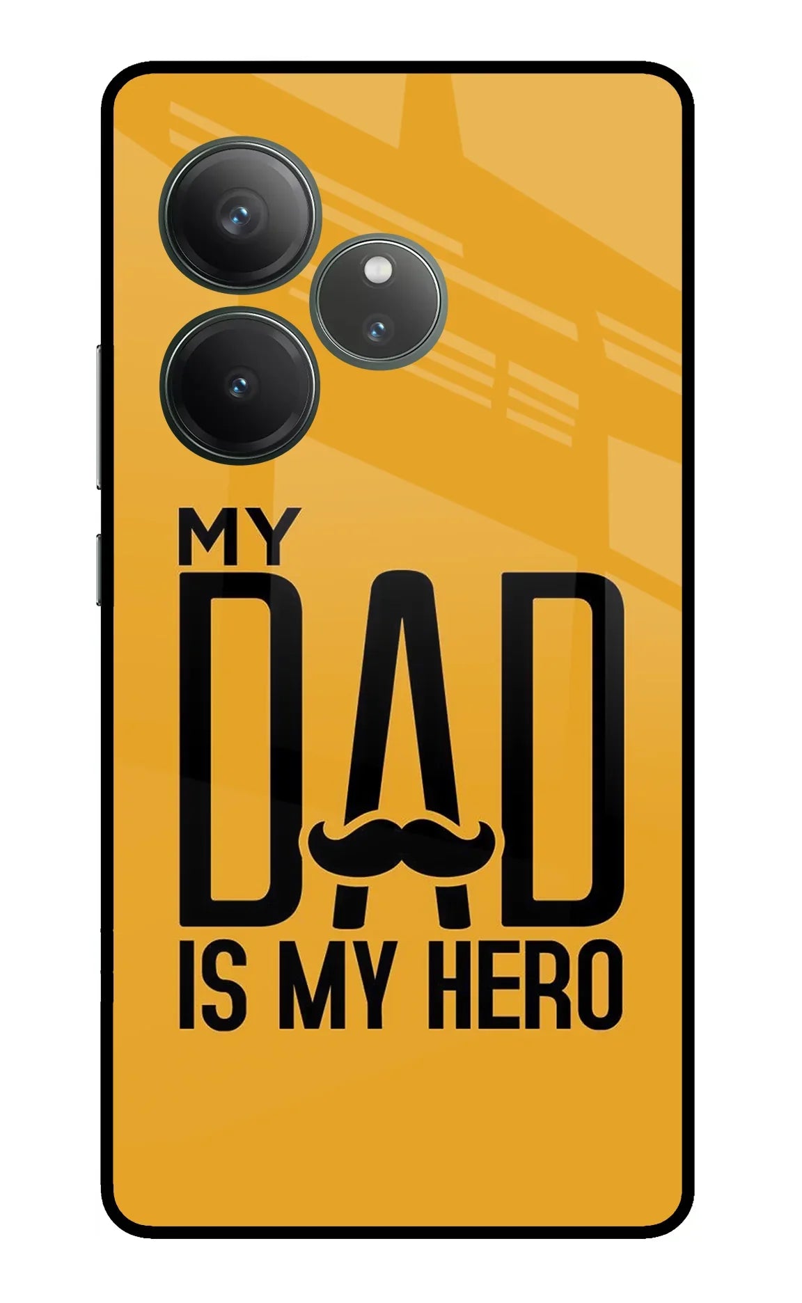 My Dad Is My Hero Realme GT 6 Glass Case - My Dad Is My Hero Realme GT 6 Glass Case My Dad Is My Hero Realme GT 6 Glass Case