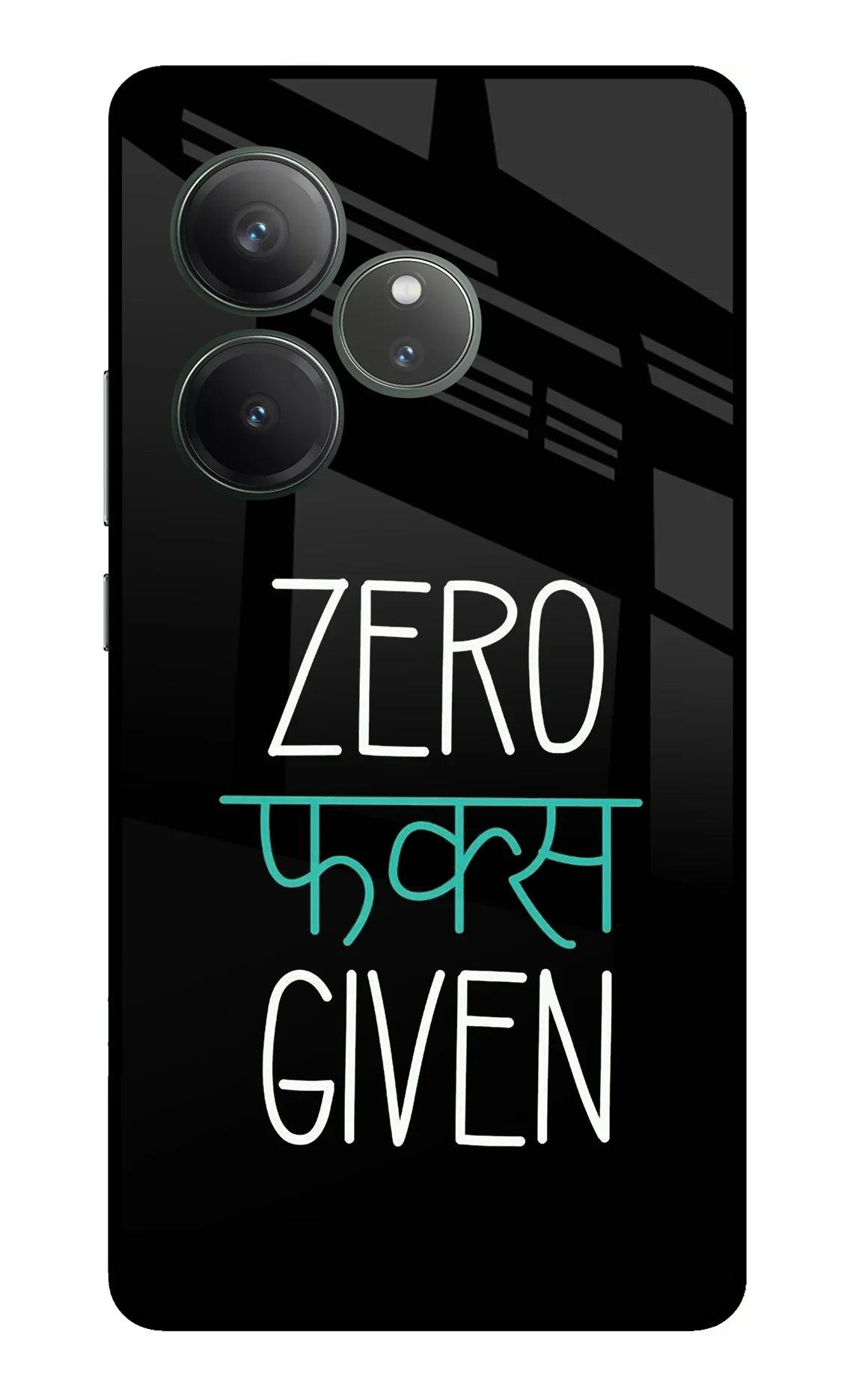 Zero Fucks Given Realme GT 6 Glass Case - Zero Fucks Given Realme GT 6 Glass Case Zero Fucks Given Realme GT 6 Glass Case