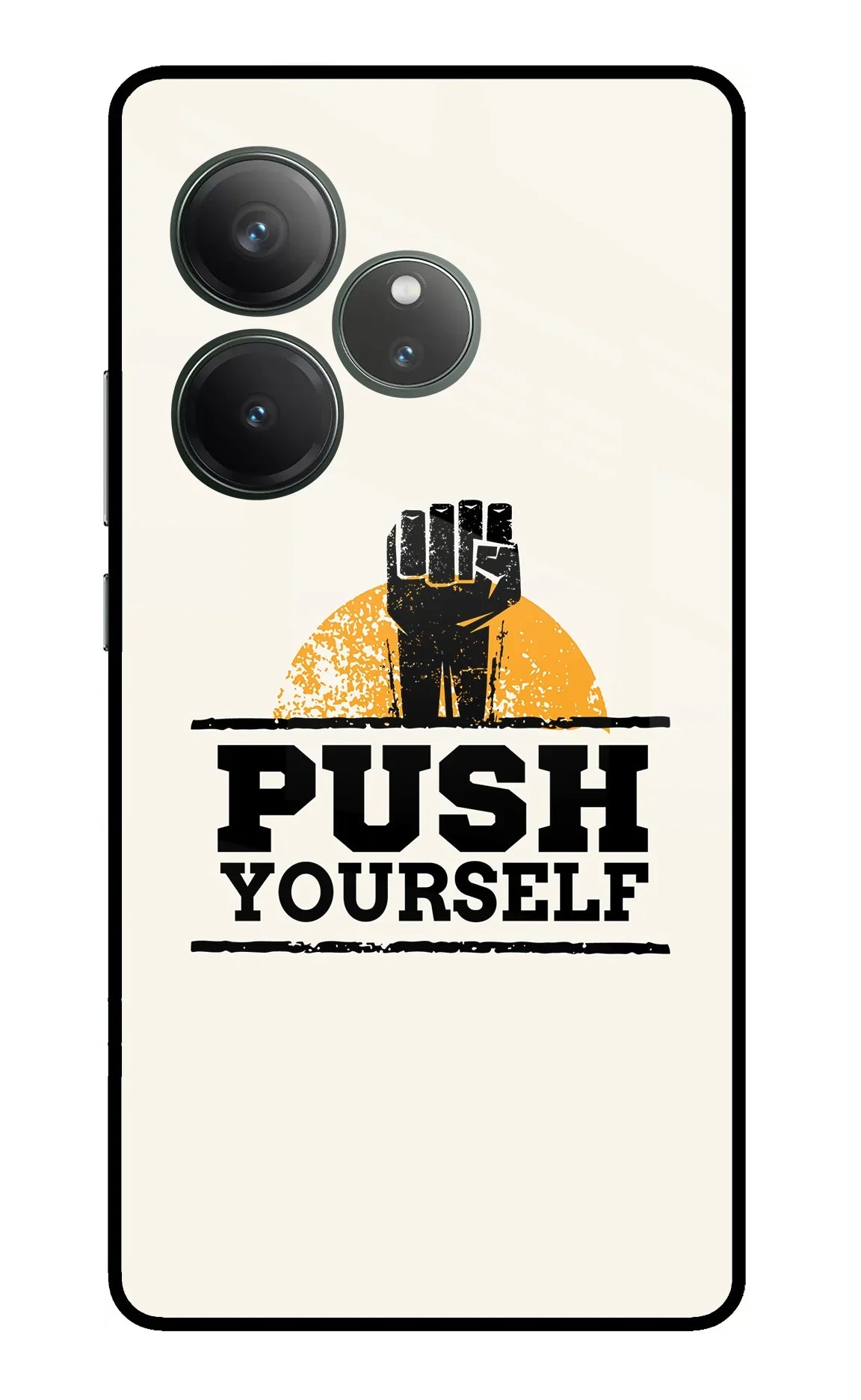 Push Yourself Realme GT 6 Glass Case - Push Yourself Realme GT 6 Glass Case Push Yourself Realme GT 6 Glass Case