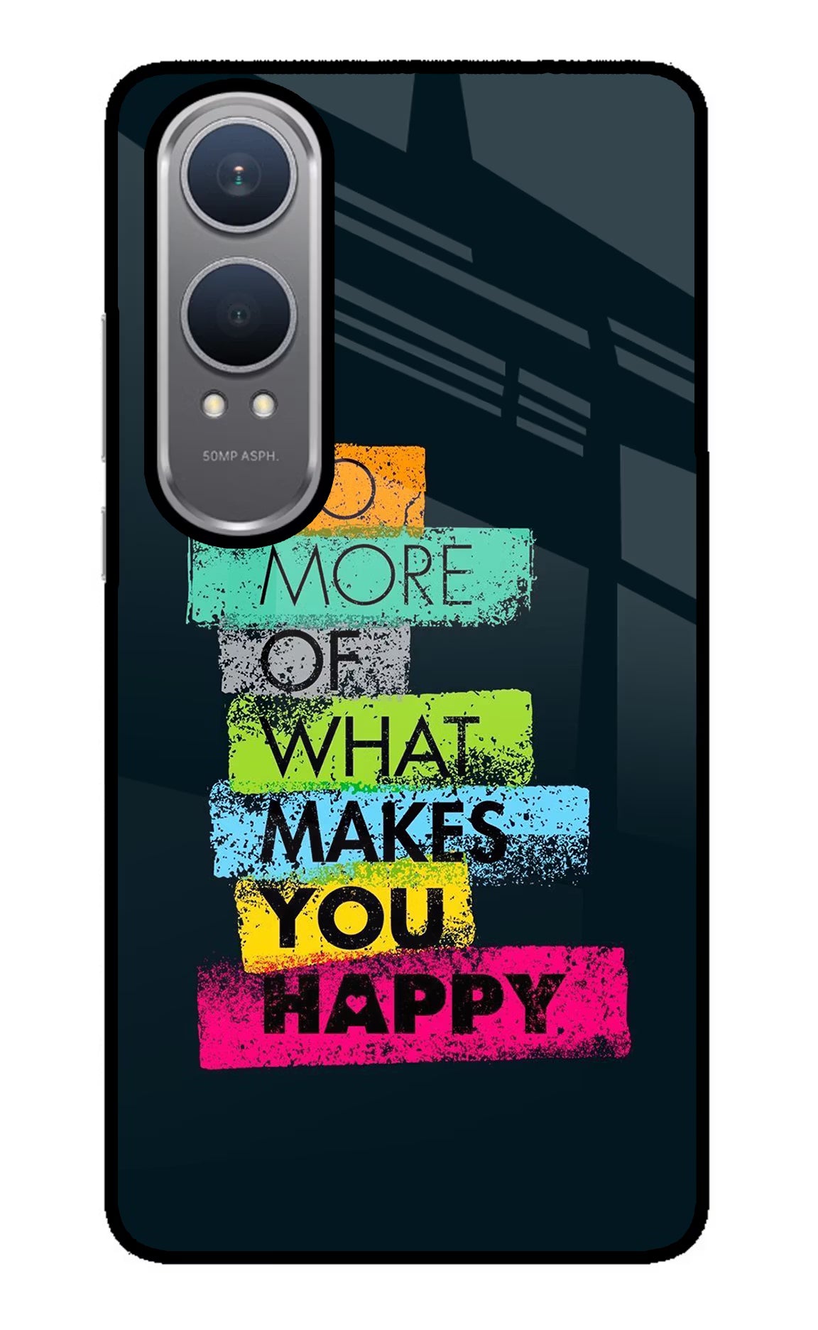 Do More Of What Makes You Happy OnePlus Nord CE4 Lite Glass Case - Do More Of What Makes You Happy OnePlus Nord CE4 Lite Glass Case Do More Of What Makes You Happy OnePlus Nord CE4 Lite Glass Case