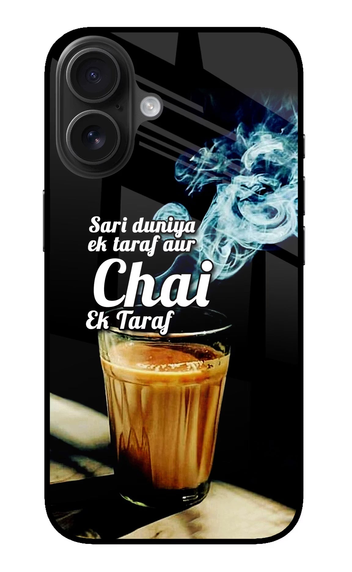 Chai Ek Taraf Quote iPhone 16 Glass Case - Chai Ek Taraf Quote iPhone 16 Glass Case Chai Ek Taraf Quote iPhone 16 Glass Case