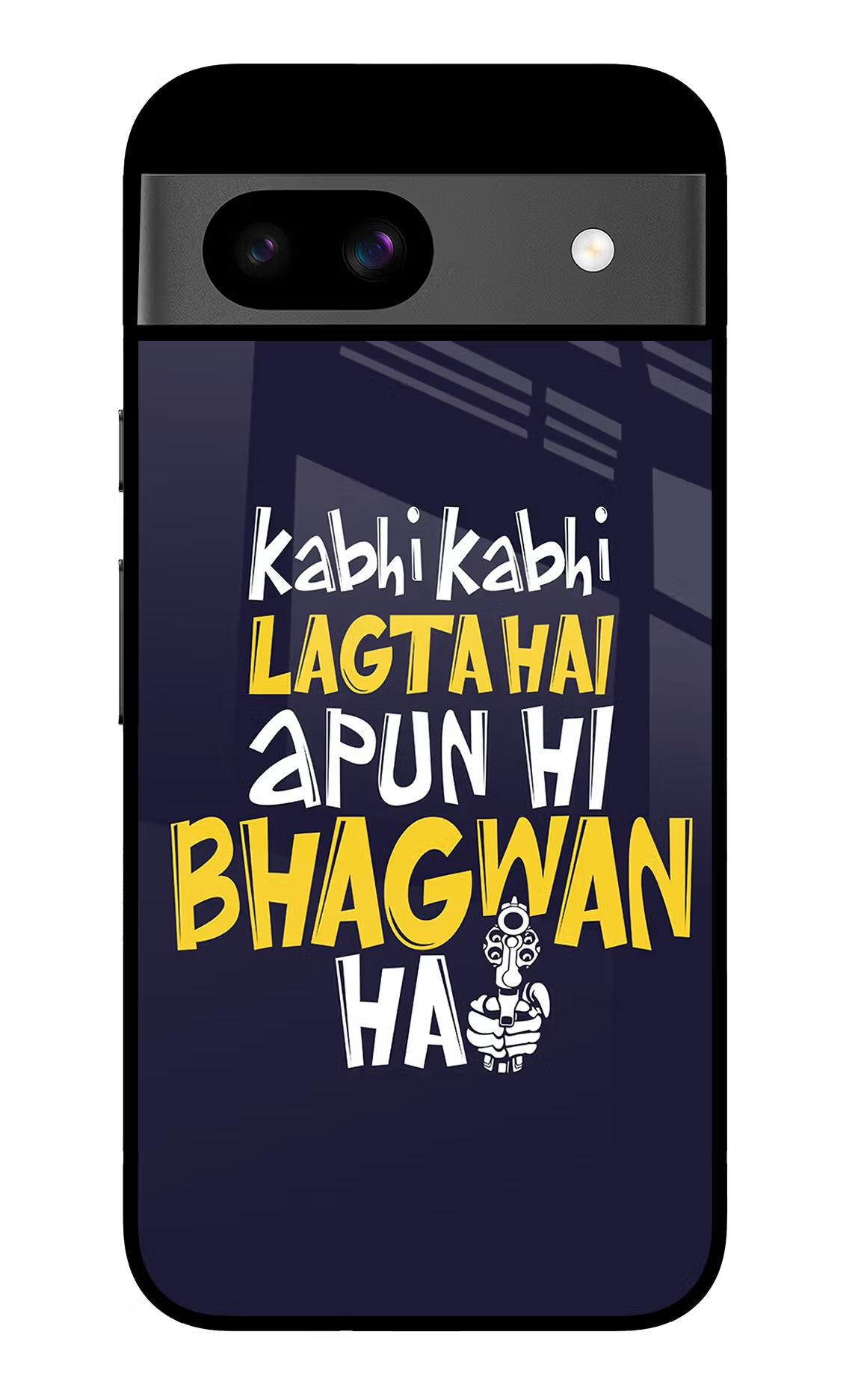 Kabhi Kabhi Lagta Hai Apun Hi Bhagwan Hai Google Pixel 8A Glass Case - Kabhi Kabhi Lagta Hai Apun Hi Bhagwan Hai Google Pixel 8A Glass Case Kabhi Kabhi Lagta Hai Apun Hi Bhagwan Hai Google Pixel 8A Glass Case