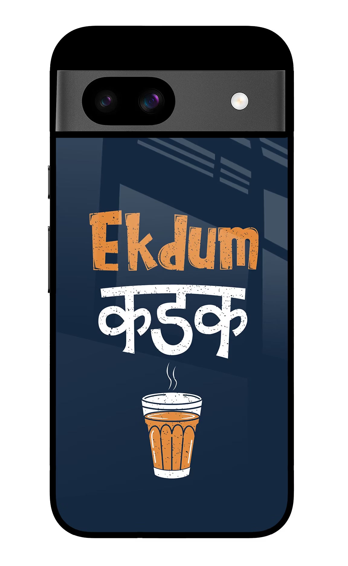 Ekdum Kadak Chai Google Pixel 8A Glass Case - Ekdum Kadak Chai Google Pixel 8A Glass Case Ekdum Kadak Chai Google Pixel 8A Glass Case