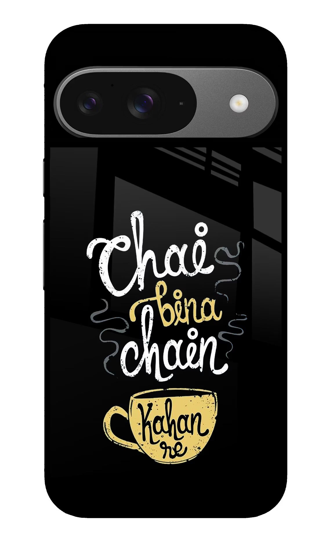 Chai Bina Chain Kaha Re Google Pixel 9 Glass Case - Chai Bina Chain Kaha Re Google Pixel 9 Glass Case Chai Bina Chain Kaha Re Google Pixel 9 Glass Case