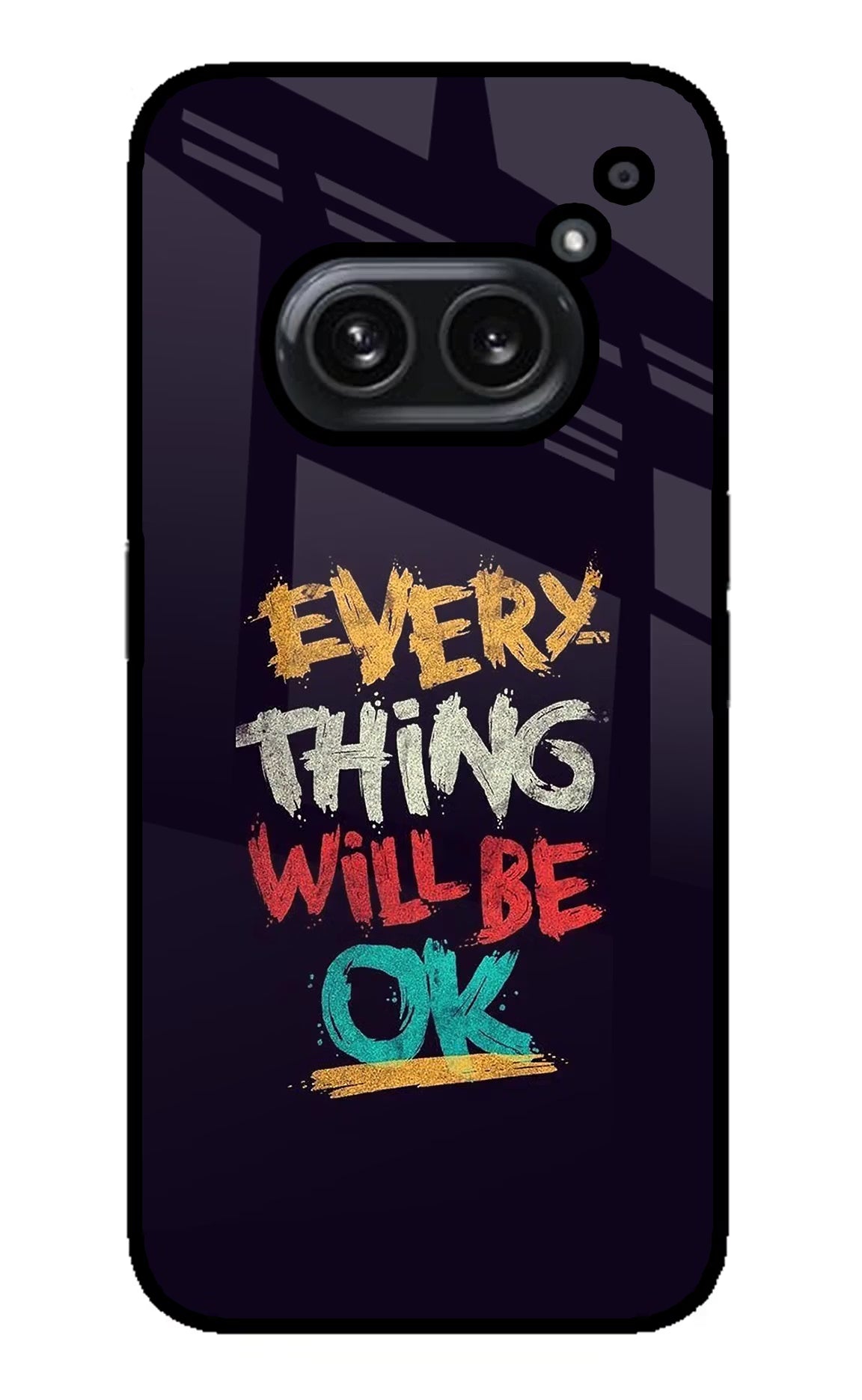 Everything Will Be Ok Nothing Phone 2A Plus Glass Case - Everything Will Be Ok Nothing Phone 2A Plus Glass Case Everything Will Be Ok Nothing Phone 2A Plus Glass Case