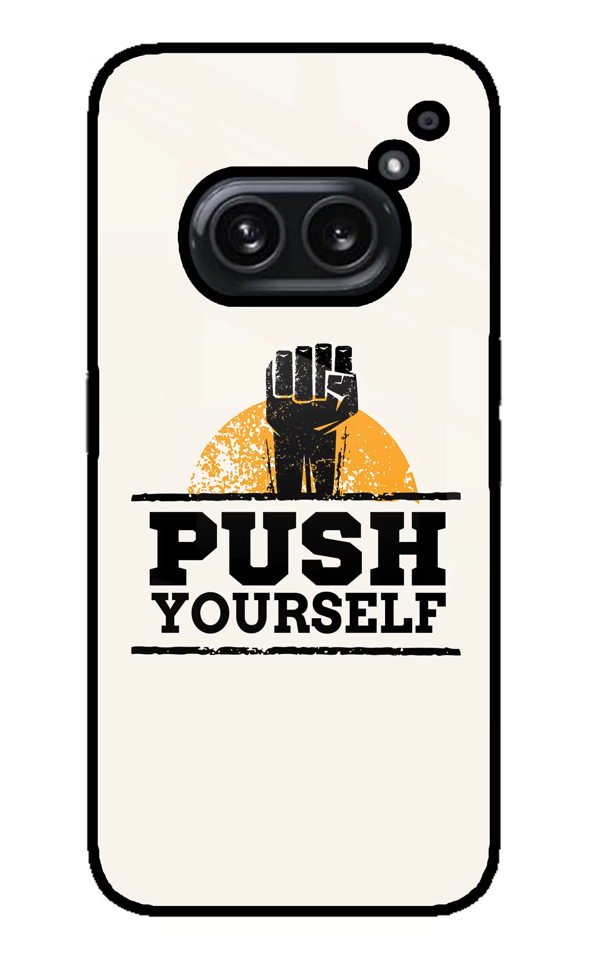 Push Yourself Nothing Phone 2A Plus Glass Case - Push Yourself Nothing Phone 2A Plus Glass Case Push Yourself Nothing Phone 2A Plus Glass Case