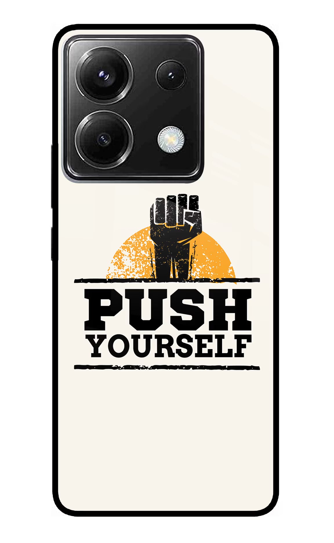 Push Yourself Poco X6 Glass Case - Push Yourself Poco X6 Glass Case Push Yourself Poco X6 Glass Case