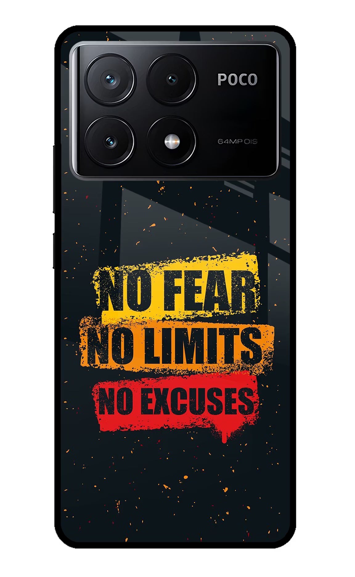 No Fear No Limits No Excuse Poco X6 Pro Glass Case - No Fear No Limits No Excuse Poco X6 Pro Glass Case No Fear No Limits No Excuse Poco X6 Pro Glass Case