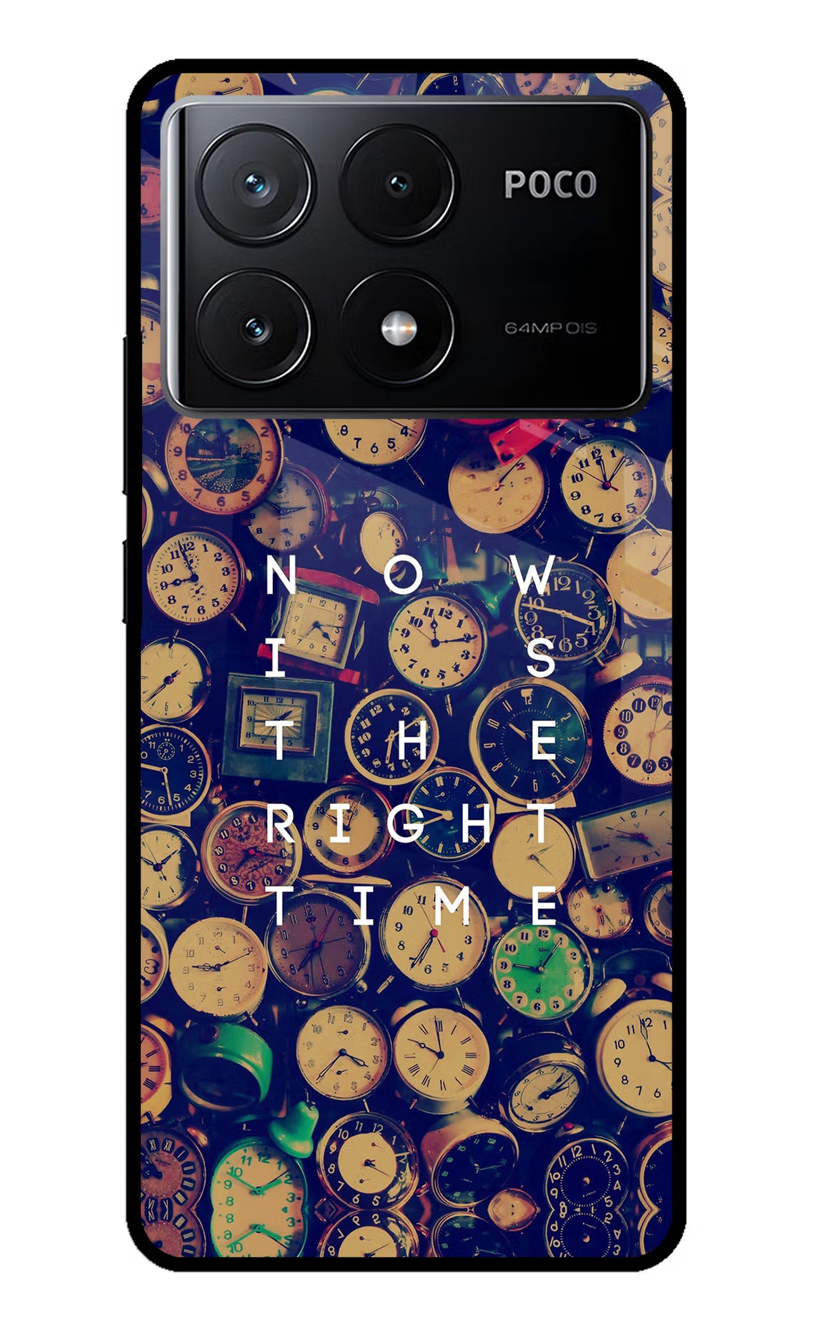 Now is the Right Time Quote Poco X6 Pro Glass Case - Now is the Right Time Quote Poco X6 Pro Glass Case Now is the Right Time Quote Poco X6 Pro Glass Case