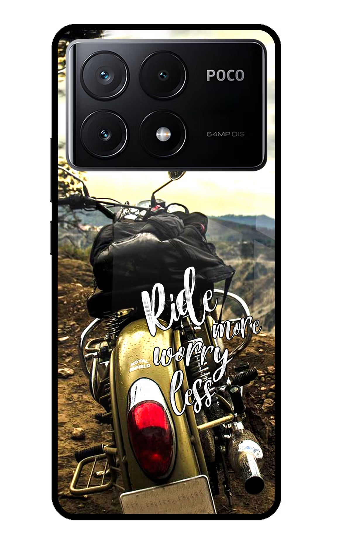 Ride More Worry Less Poco X6 Pro Glass Case - Ride More Worry Less Poco X6 Pro Glass Case Ride More Worry Less Poco X6 Pro Glass Case