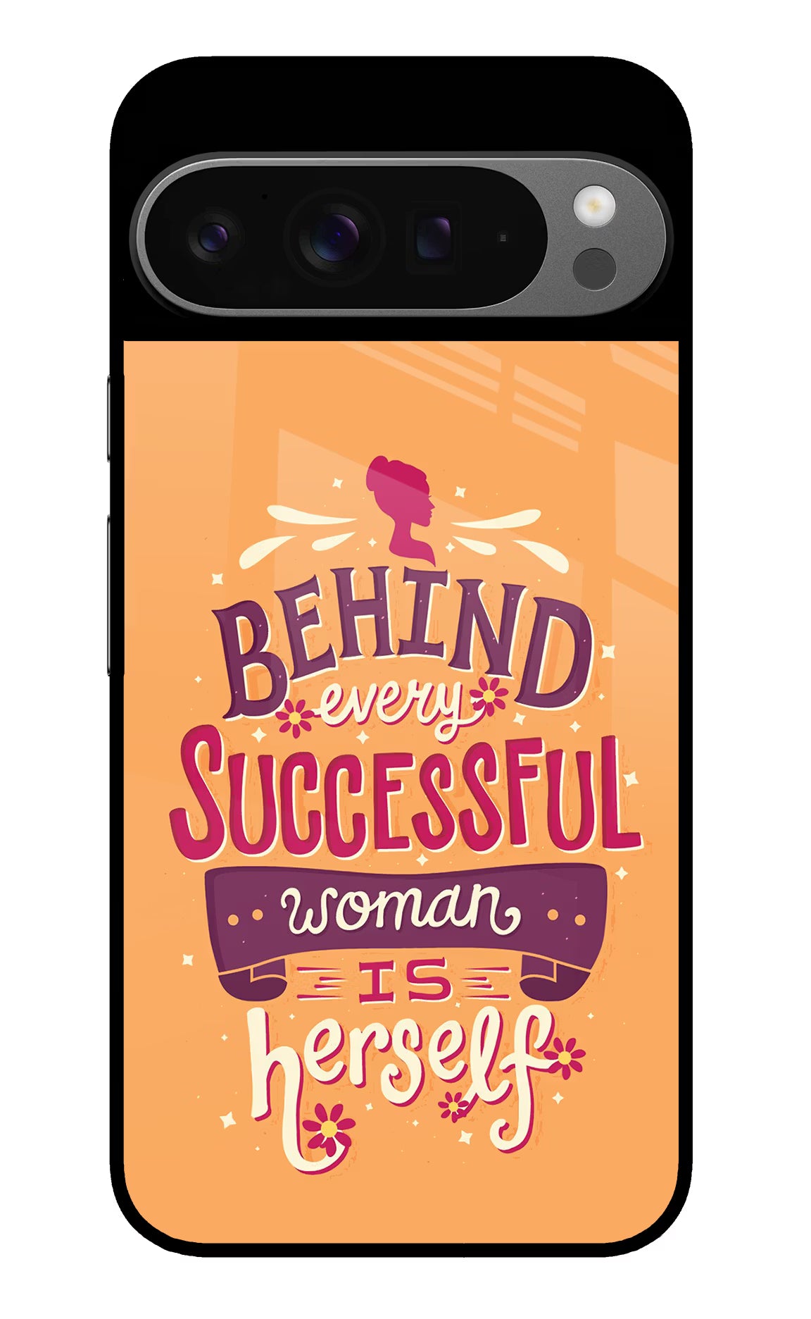 Behind Every Successful Woman There Is Herself Google Pixel 9 Pro XL Glass Case - Behind Every Successful Woman There Is Herself Google Pixel 9 Pro XL Glass Case Behind Every Successful Woman There Is Herself Google Pixel 9 Pro XL Glass Case