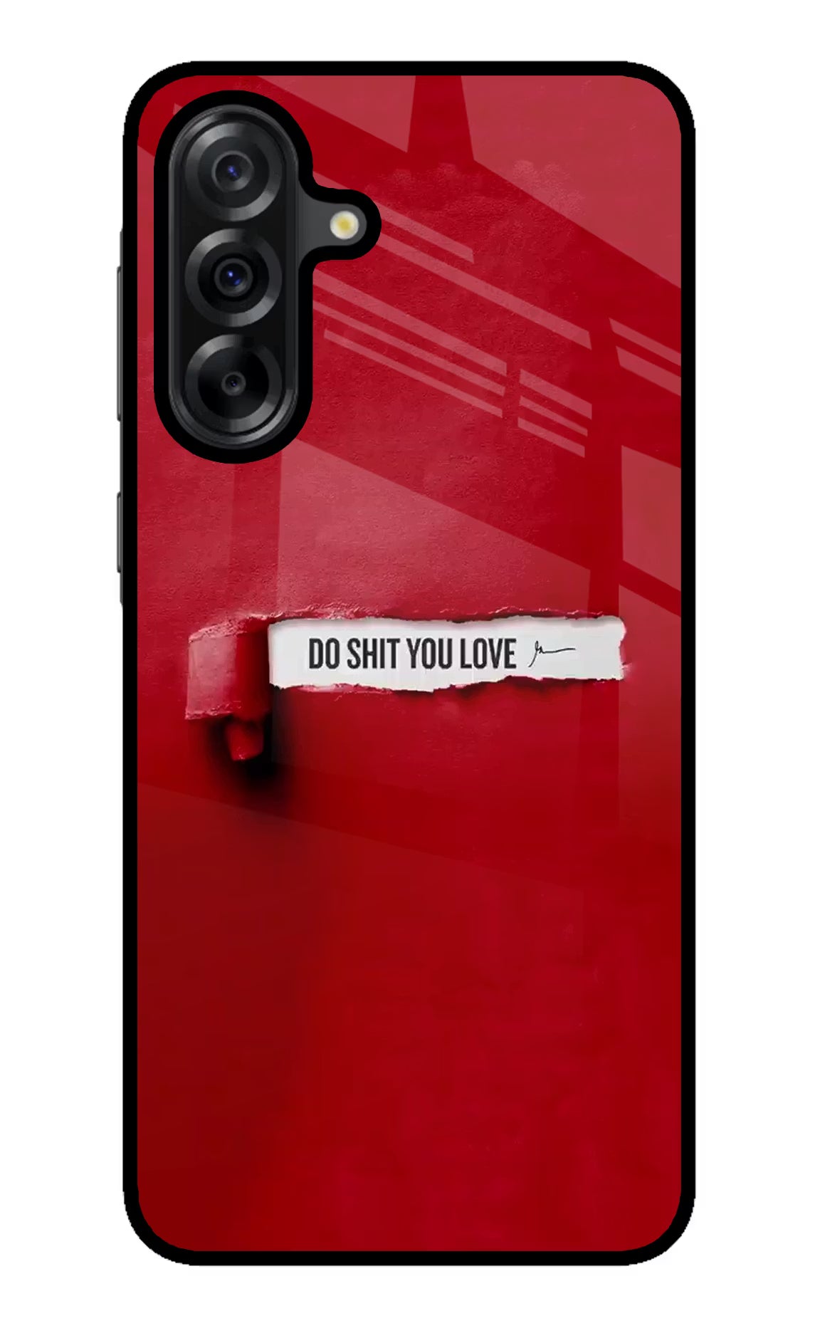Do Shit You Love Samsung A36 5G Glass Case - Do Shit You Love Samsung A36 5G Glass Case Do Shit You Love Samsung A36 5G Glass Case