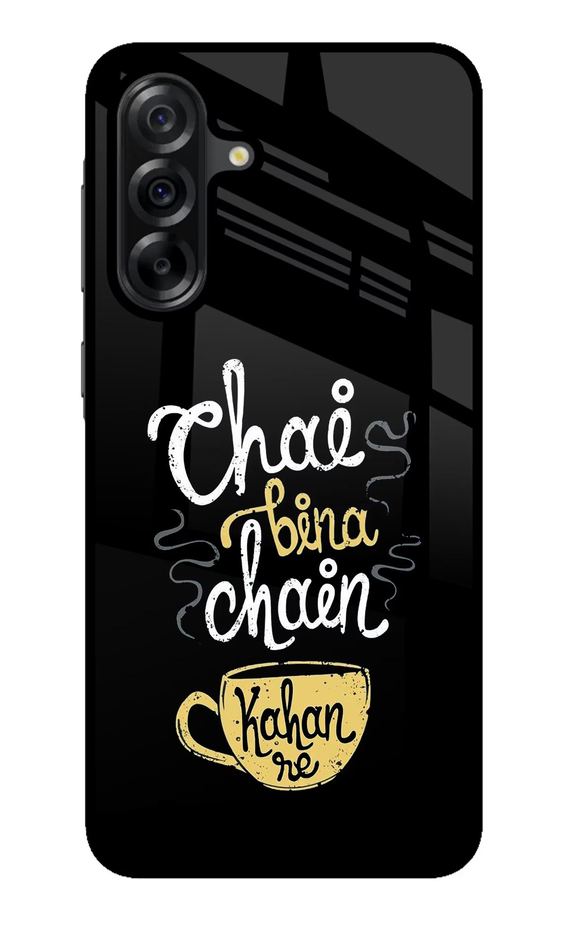 Chai Bina Chain Kaha Re Samsung A36 5G Glass Case - Chai Bina Chain Kaha Re Samsung A36 5G Glass Case Chai Bina Chain Kaha Re Samsung A36 5G Glass Case