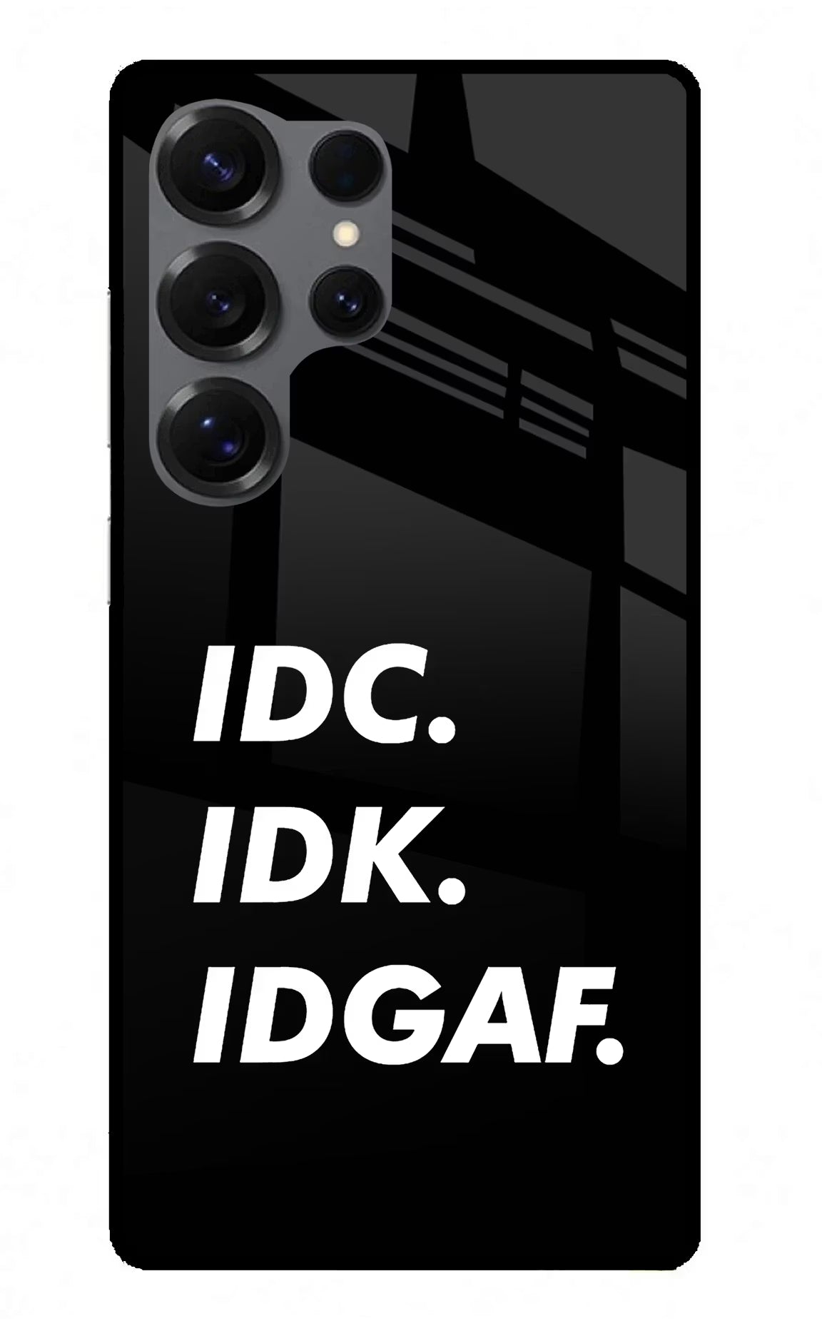 Idc Idk Idgaf Samsung S25 Ultra Glass Case - Idc Idk Idgaf Samsung S25 Ultra Glass Case Idc Idk Idgaf Samsung S25 Ultra Glass Case
