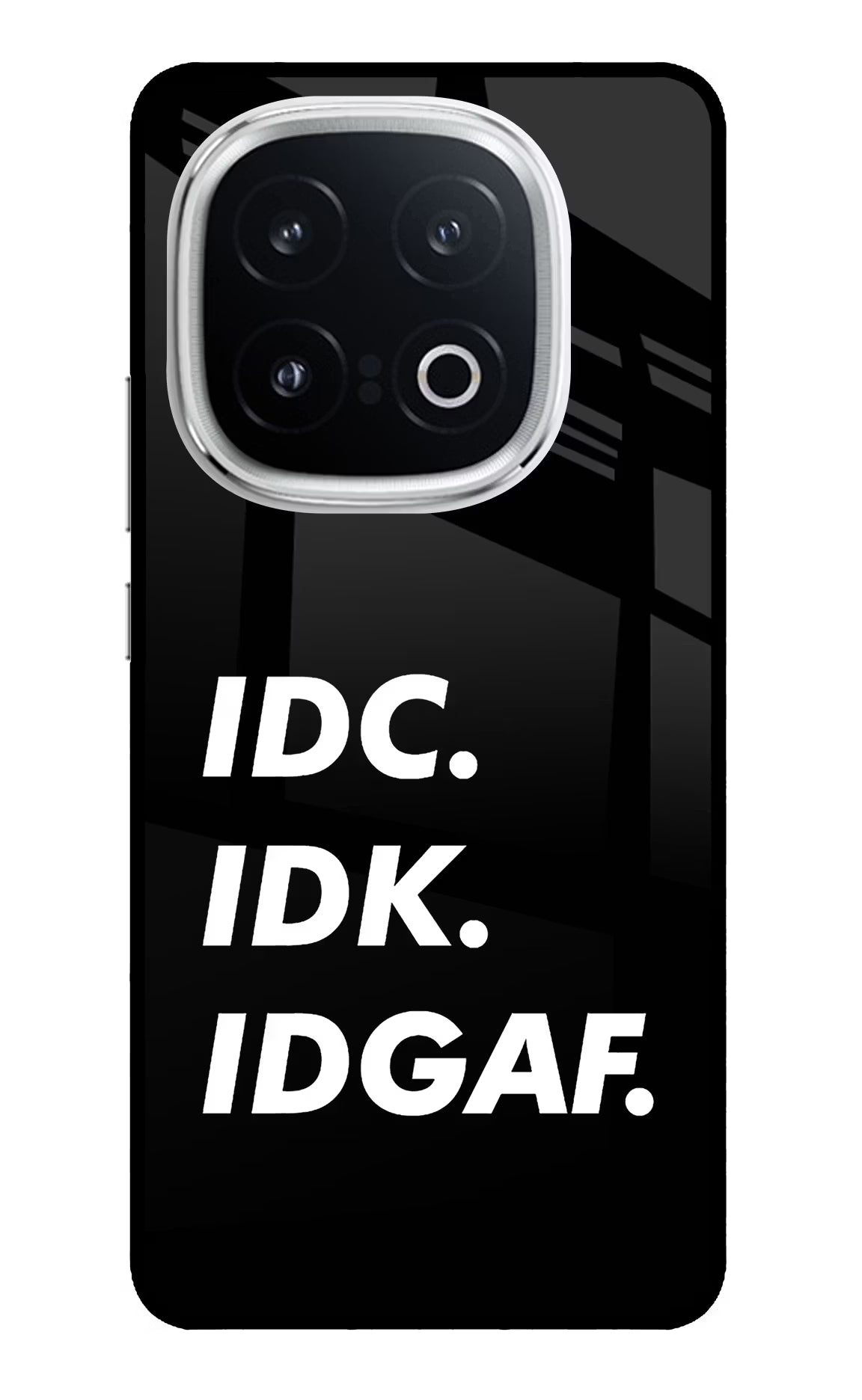 Idc Idk Idgaf iQOO 13 5G Back Cover - Idc Idk Idgaf iQOO 13 5G Glass Case Back Cover by Casekaro Idc Idk Idgaf iQOO 13 5G Glass Case Back Cover by Casekaro
