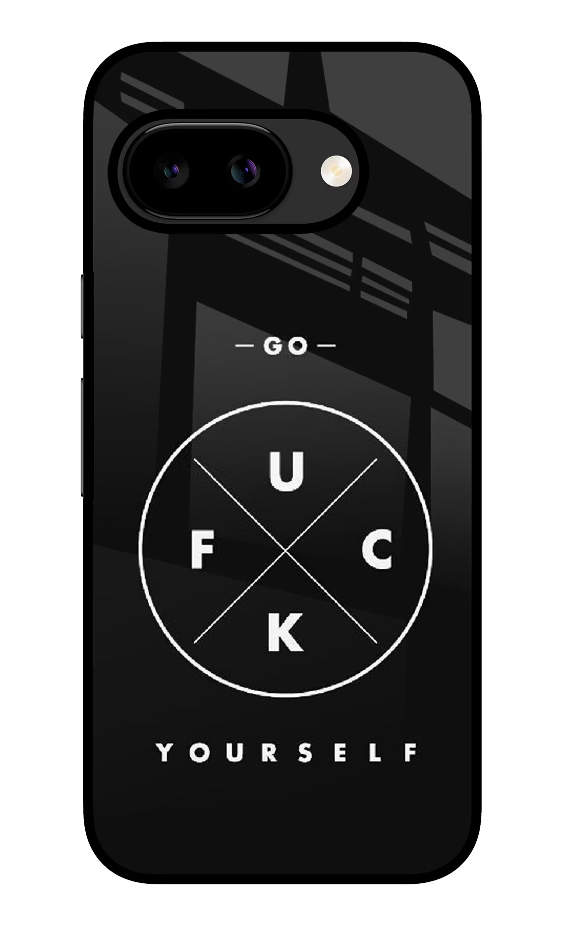 Go Fuck Yourself Google Pixel 9A Glass Case - Go Fuck Yourself Google Pixel 9A Glass Case Go Fuck Yourself Google Pixel 9A Glass Case