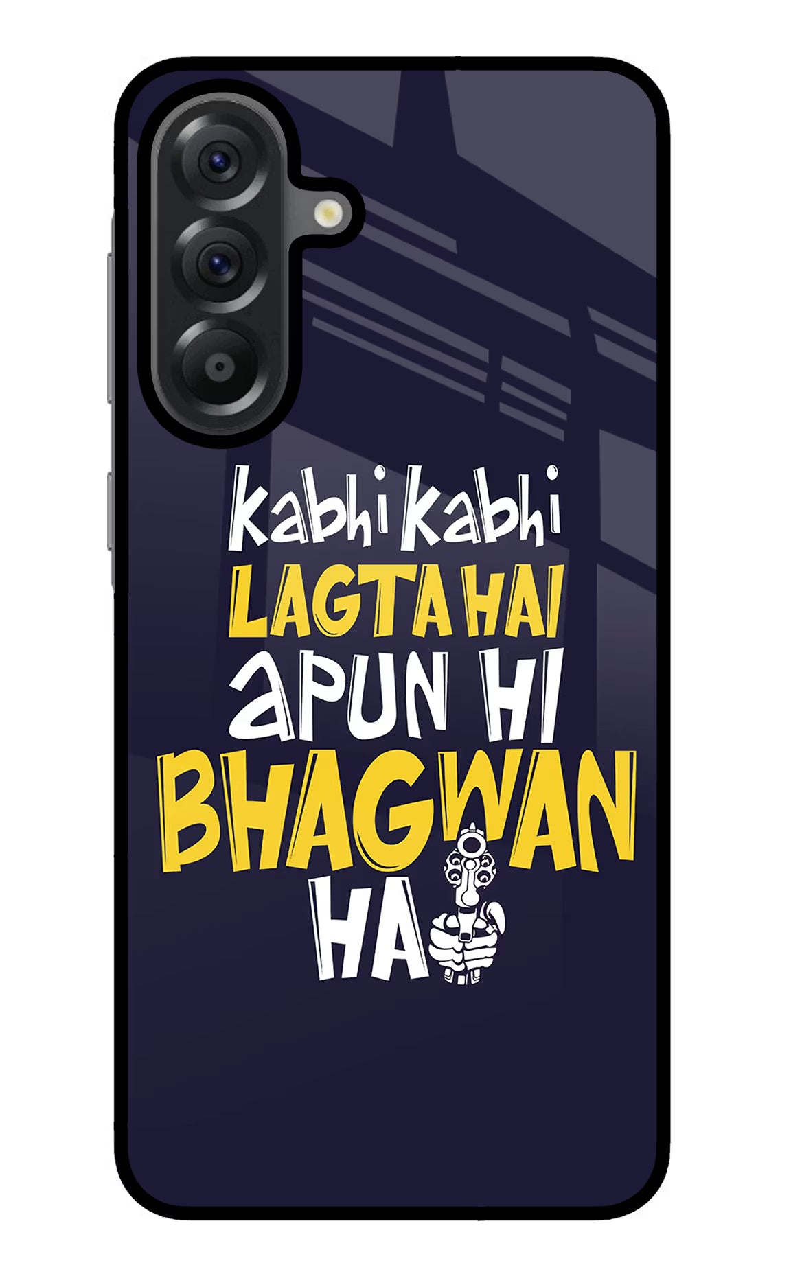 Kabhi Kabhi Lagta Hai Apun Hi Bhagwan Hai Samsung A56 5G Glass Case - Kabhi Kabhi Lagta Hai Apun Hi Bhagwan Hai Samsung A56 5G Glass Case Kabhi Kabhi Lagta Hai Apun Hi Bhagwan Hai Samsung A56 5G Glass Case