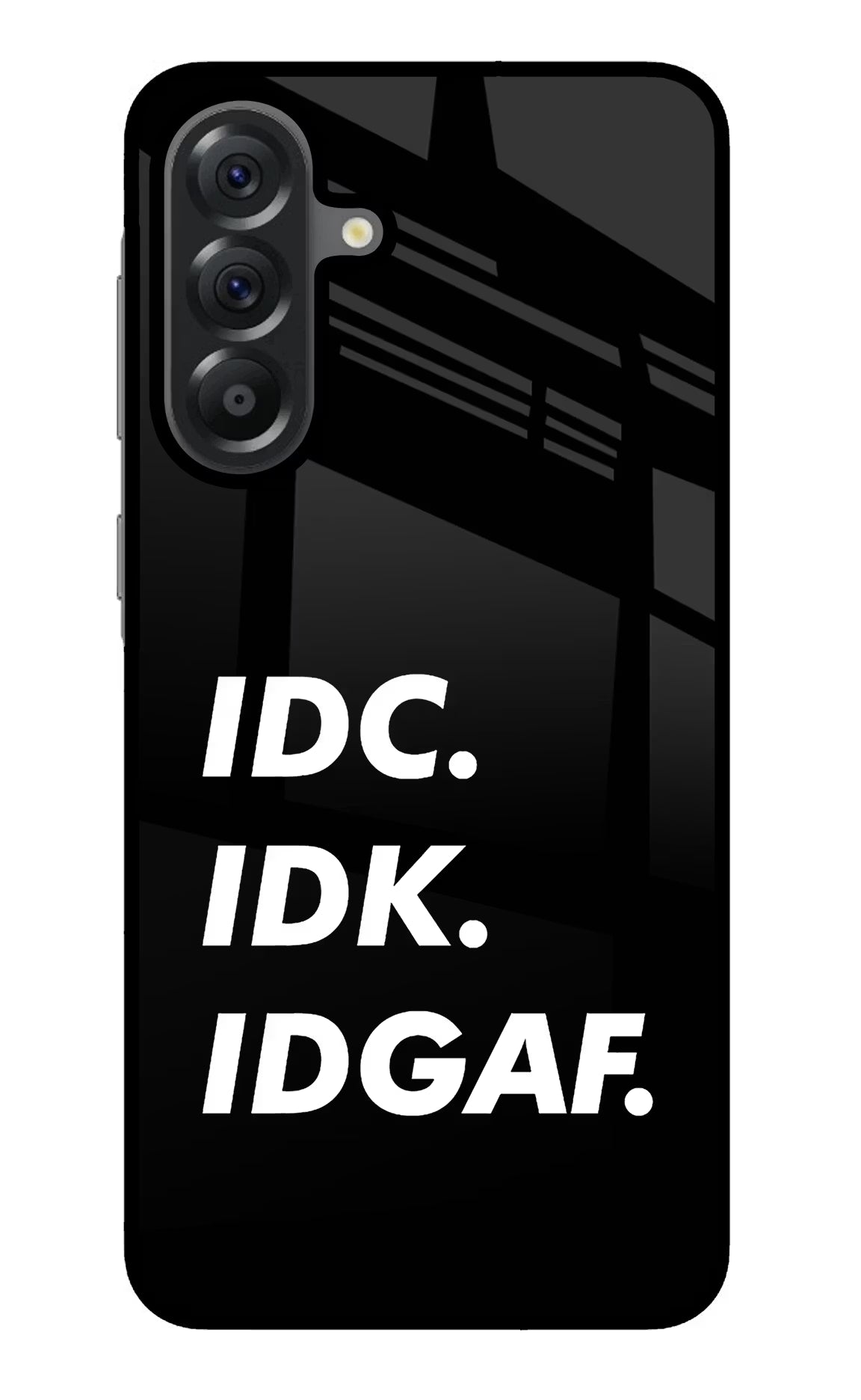 Idc Idk Idgaf Samsung A56 5G Glass Case - Idc Idk Idgaf Samsung A56 5G Glass Case Idc Idk Idgaf Samsung A56 5G Glass Case