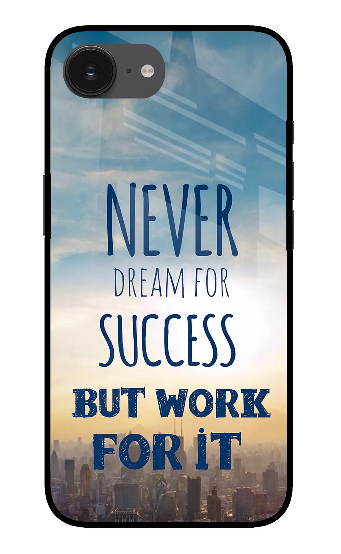 Never Dream For Success But Work For It iPhone 16e Back Cover - Never Dream For Success But Work For It iPhone 16e Glass Case Back Cover by Casekaro Never Dream For Success But Work For It iPhone 16e Glass Case Back Cover by Casekaro