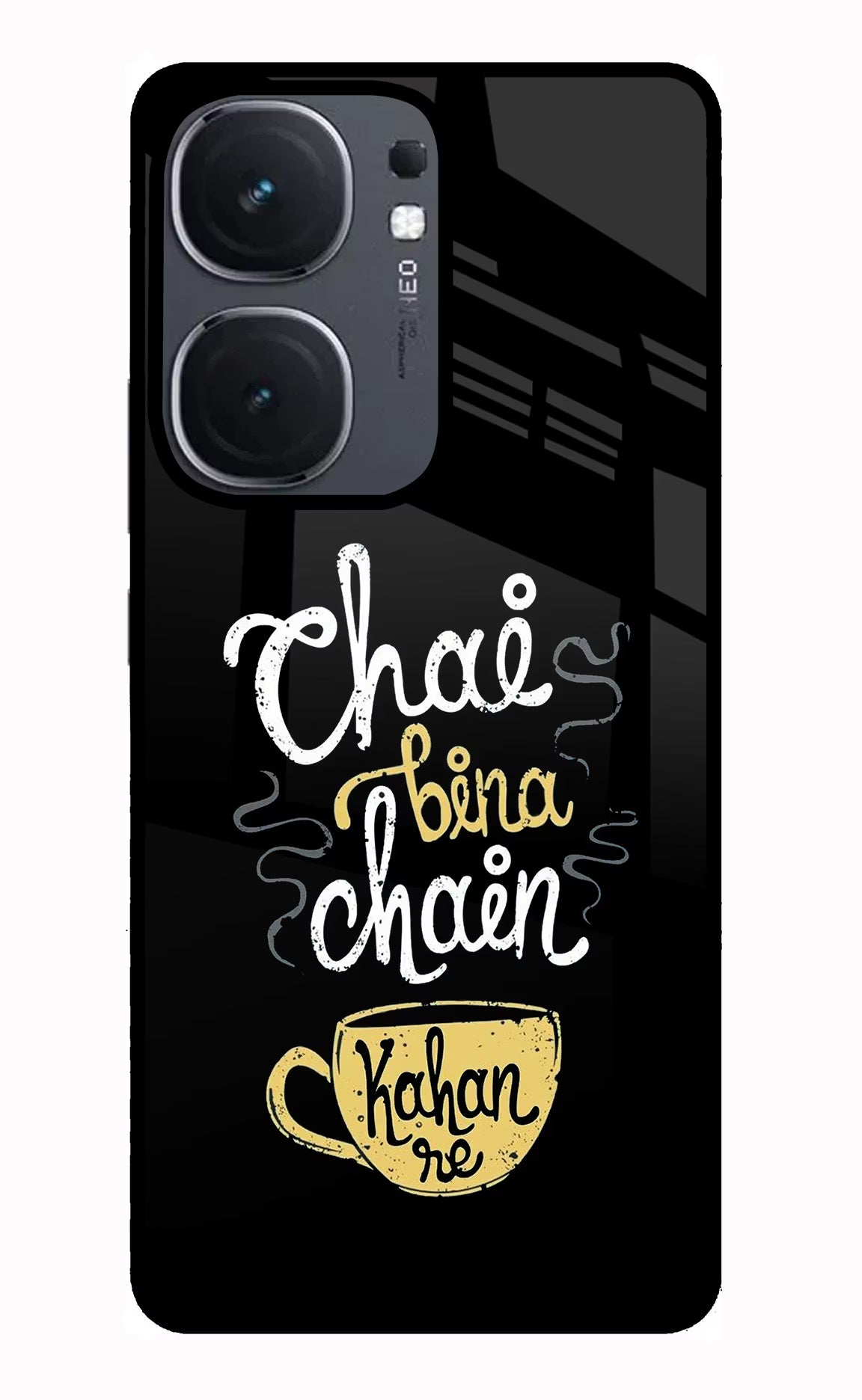 Chai Bina Chain Kaha Re IQOO Neo9 Pro Glass Case - Chai Bina Chain Kaha Re IQOO Neo9 Pro Glass Case Chai Bina Chain Kaha Re IQOO Neo9 Pro Glass Case