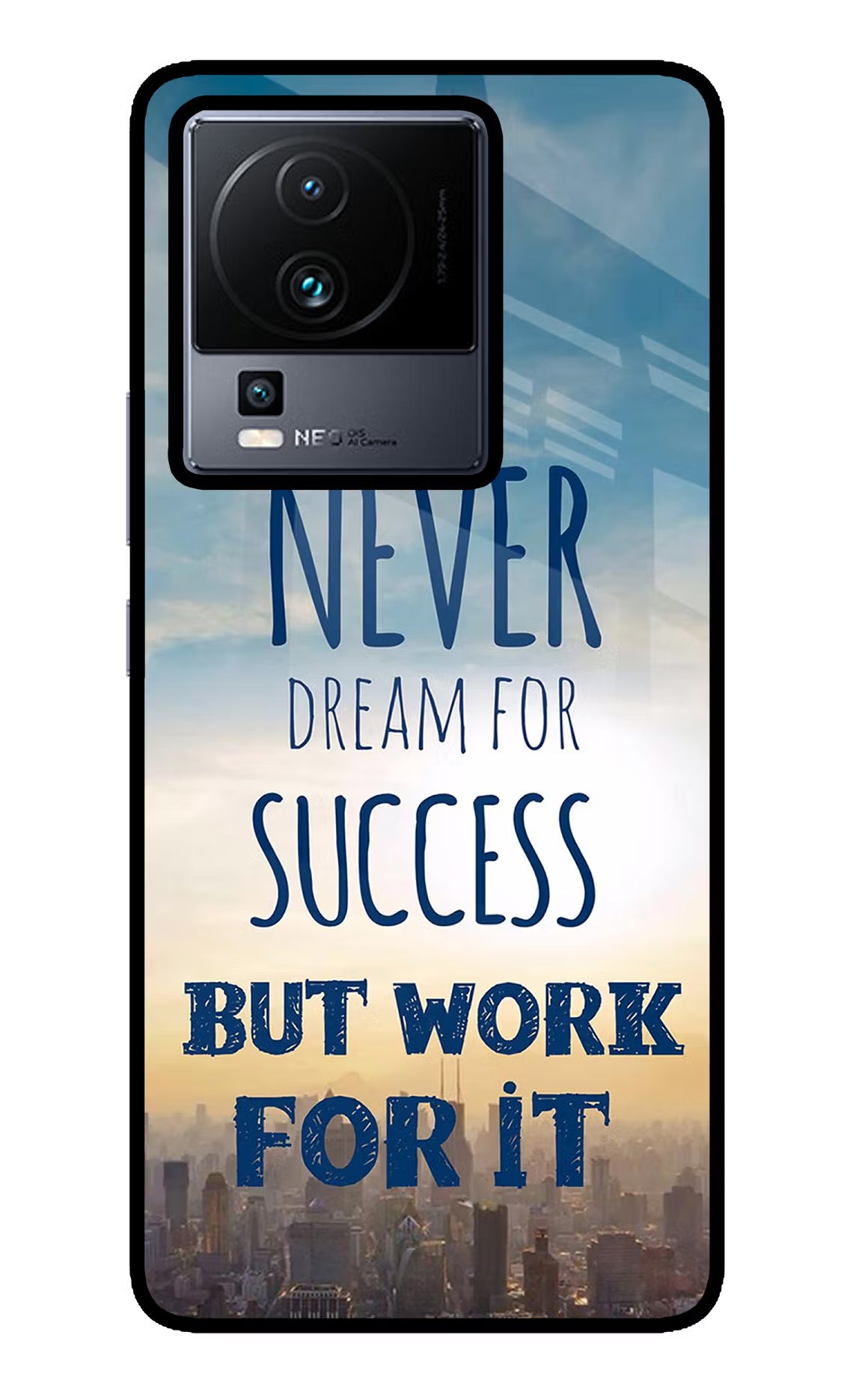 Never Dream For Success But Work For It iQOO Neo 7 Glass Case - Never Dream For Success But Work For It iQOO Neo 7 Glass Case Never Dream For Success But Work For It iQOO Neo 7 Glass Case