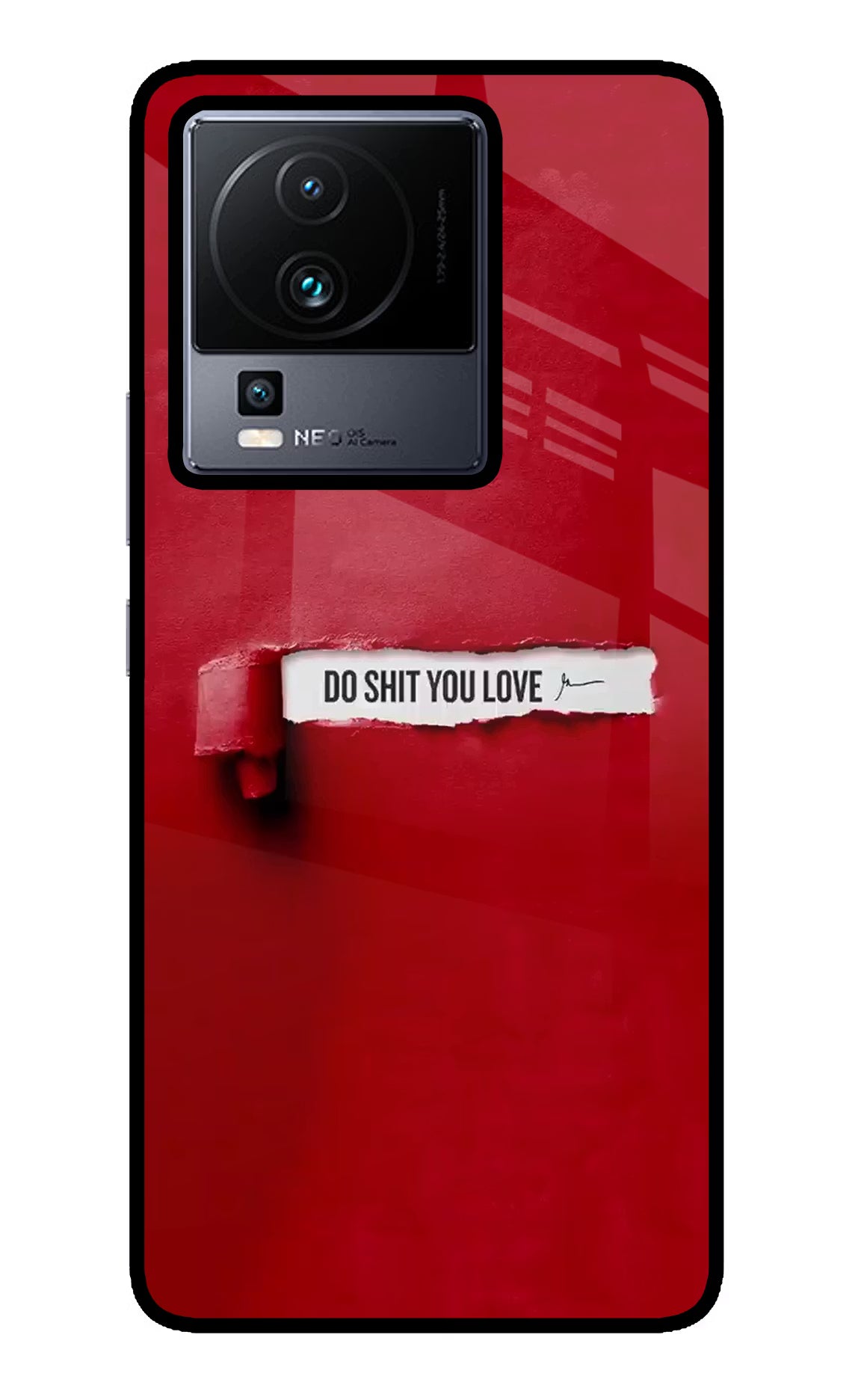 Do Shit You Love iQOO Neo 7 Glass Case - Do Shit You Love iQOO Neo 7 Glass Case Do Shit You Love iQOO Neo 7 Glass Case