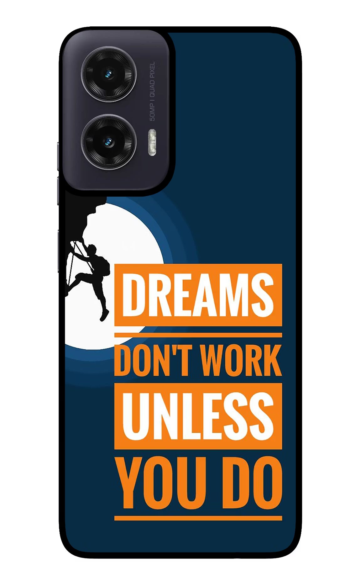 Dreams Don’T Work Unless You Do Moto G35 5G Glass Case - Dreams Don’T Work Unless You Do Moto G35 5G Glass Case Dreams Don’T Work Unless You Do Moto G35 5G Glass Case