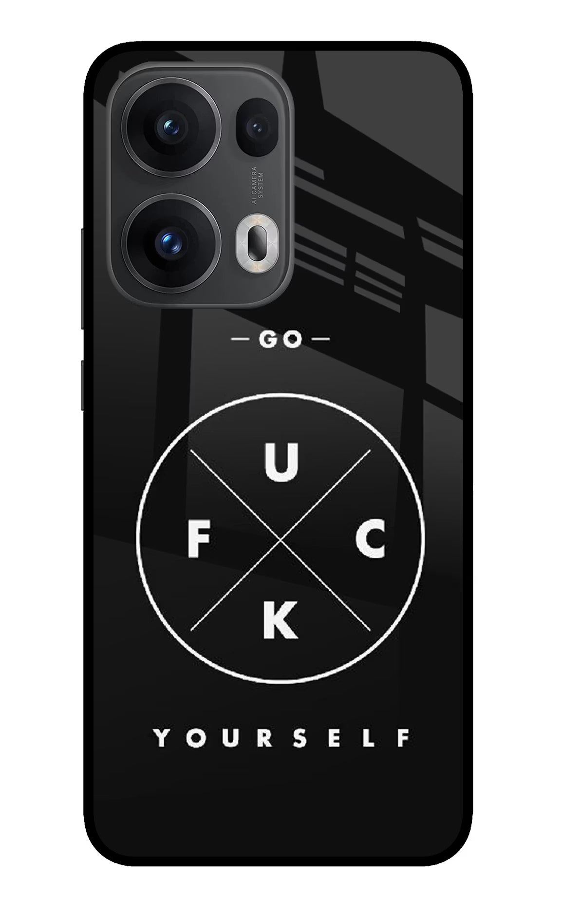 Go Fuck Yourself Oppo Reno13 Pro 5G Glass Case - Go Fuck Yourself Oppo Reno13 Pro 5G Glass Case Go Fuck Yourself Oppo Reno13 Pro 5G Glass Case