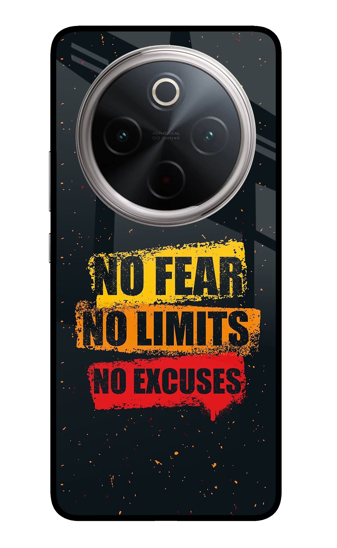 No Fear No Limits No Excuse Vivo T4 5G Glass Case - No Fear No Limits No Excuse Vivo T4 5G Glass Case No Fear No Limits No Excuse Vivo T4 5G Glass Case