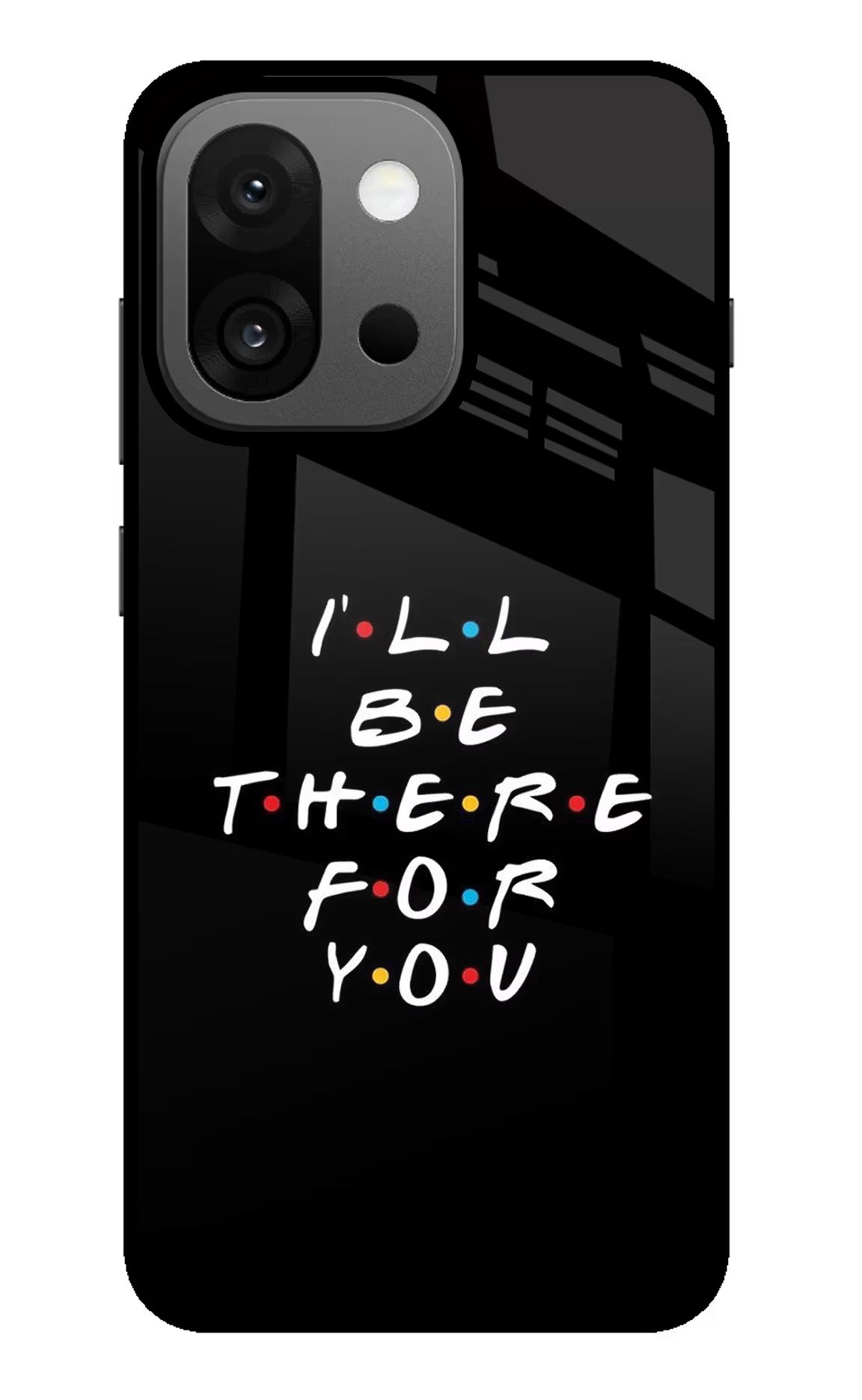 I'll Be There For You OnePlus 13s Back Cover - I'll Be There For You OnePlus 13s Glass Case Back Cover by Casekaro I'll Be There For You OnePlus 13s Glass Case Back Cover by Casekaro