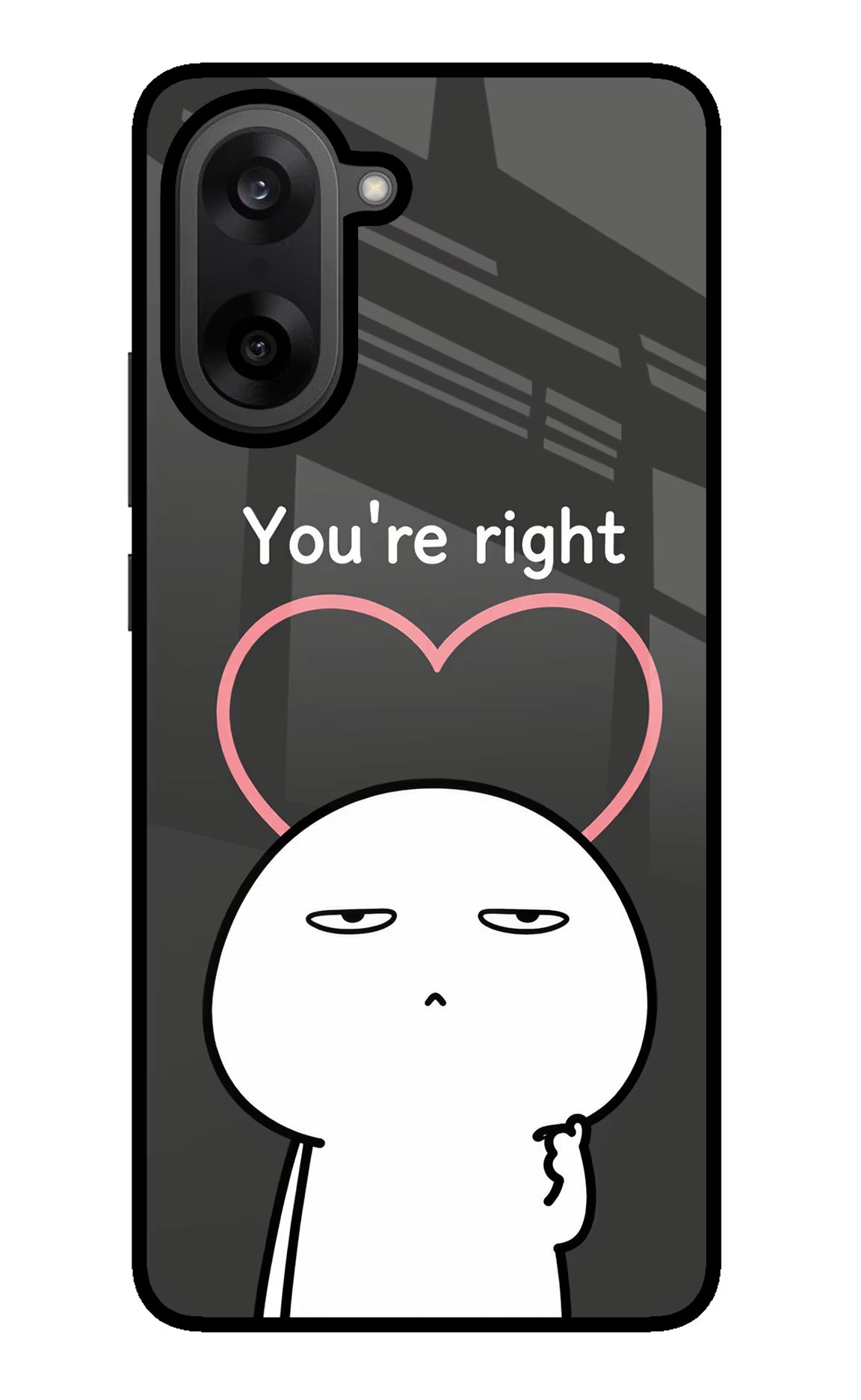 You're Right OnePlus Nord CE5 Glass Case - You're Right OnePlus Nord CE5 Glass Case You're Right OnePlus Nord CE5 Glass Case