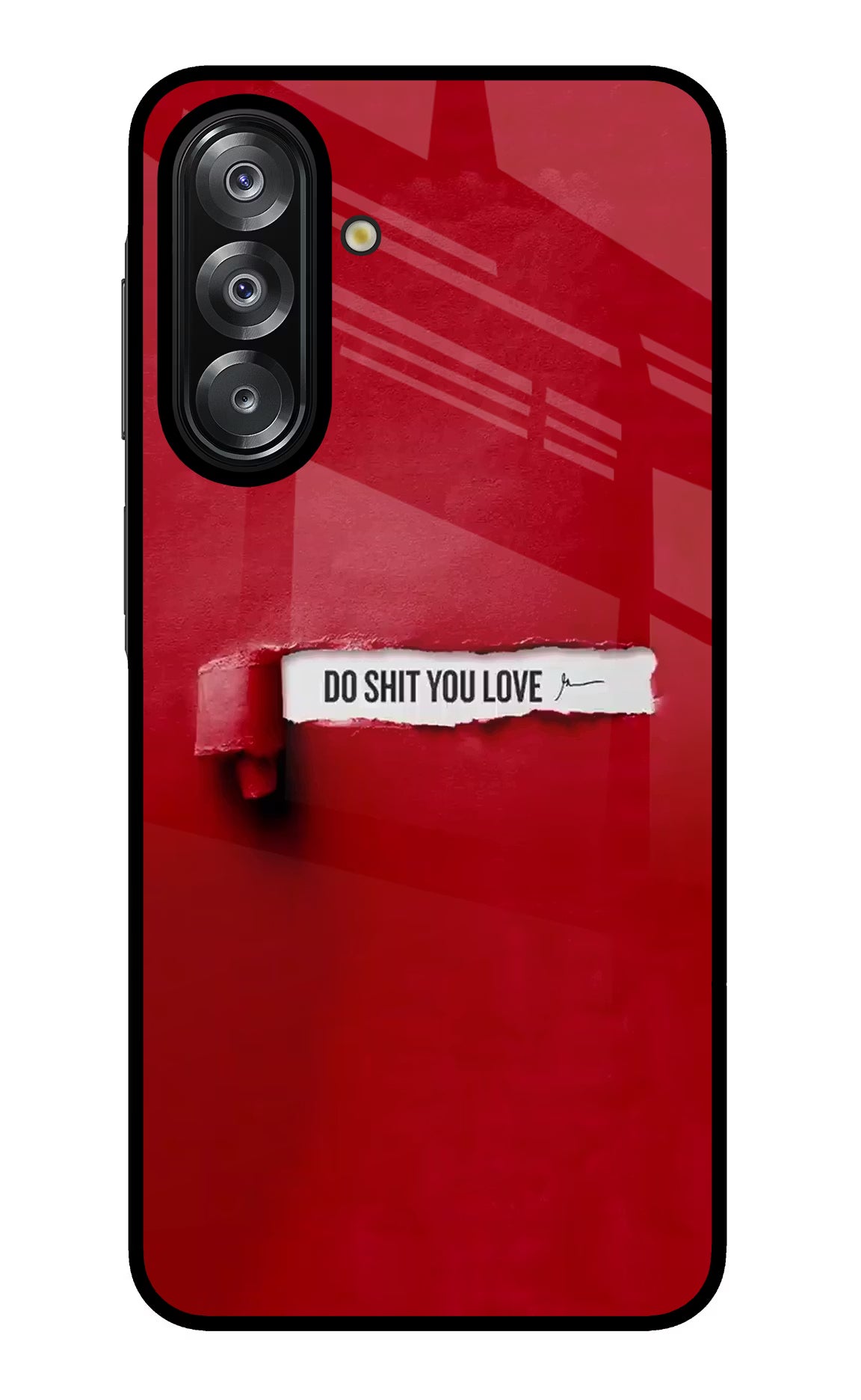 Do Shit You Love Samsung A26 Glass Case - Do Shit You Love Samsung A26 Glass Case Do Shit You Love Samsung A26 Glass Case