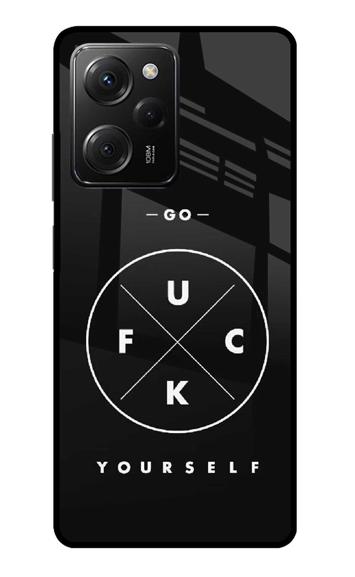Go Fuck Yourself Poco X5 Pro 5G Glass Case - Go Fuck Yourself Poco X5 Pro 5G Glass Case Go Fuck Yourself Poco X5 Pro 5G Glass Case