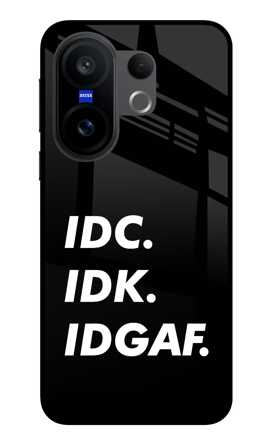Idc Idk Idgaf Vivo X200 FE Glass Case - Idc Idk Idgaf Vivo X200 FE Glass Case Idc Idk Idgaf Vivo X200 FE Glass Case