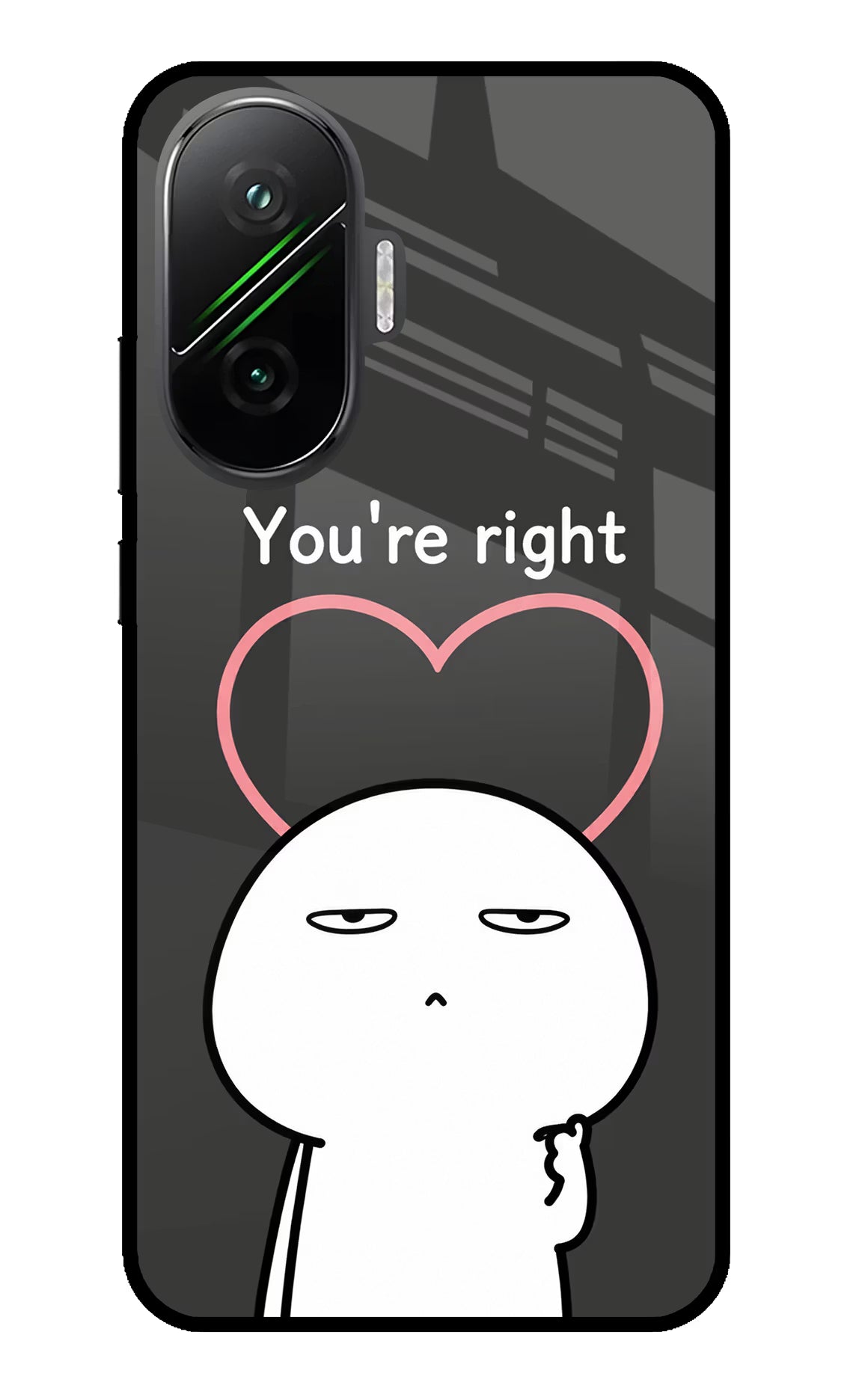 You're Right Poco F7 5G Glass Case - You're Right Poco F7 5G Glass Case You're Right Poco F7 5G Glass Case