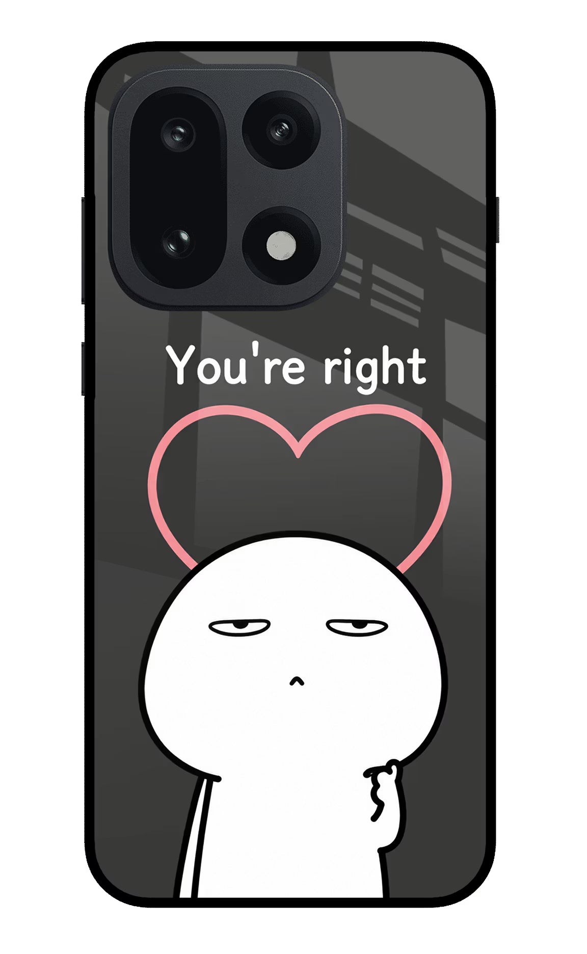 You're Right OnePlus 15 Glass Case - You're Right OnePlus 15 Glass Case You're Right OnePlus 15 Glass Case