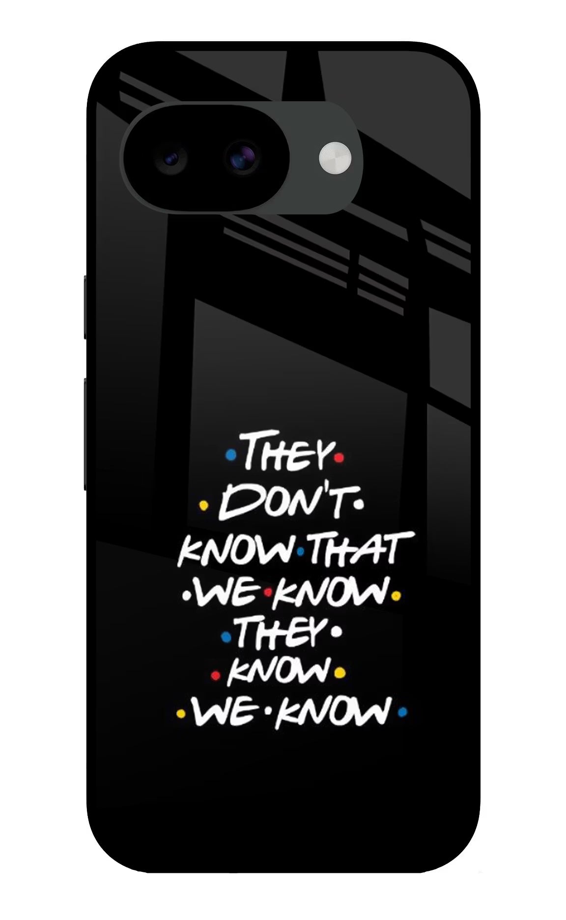FRIENDS Dialogue Google Pixel 10a Glass Case - FRIENDS Dialogue Google Pixel 10a Glass Case FRIENDS Dialogue Google Pixel 10a Glass Case