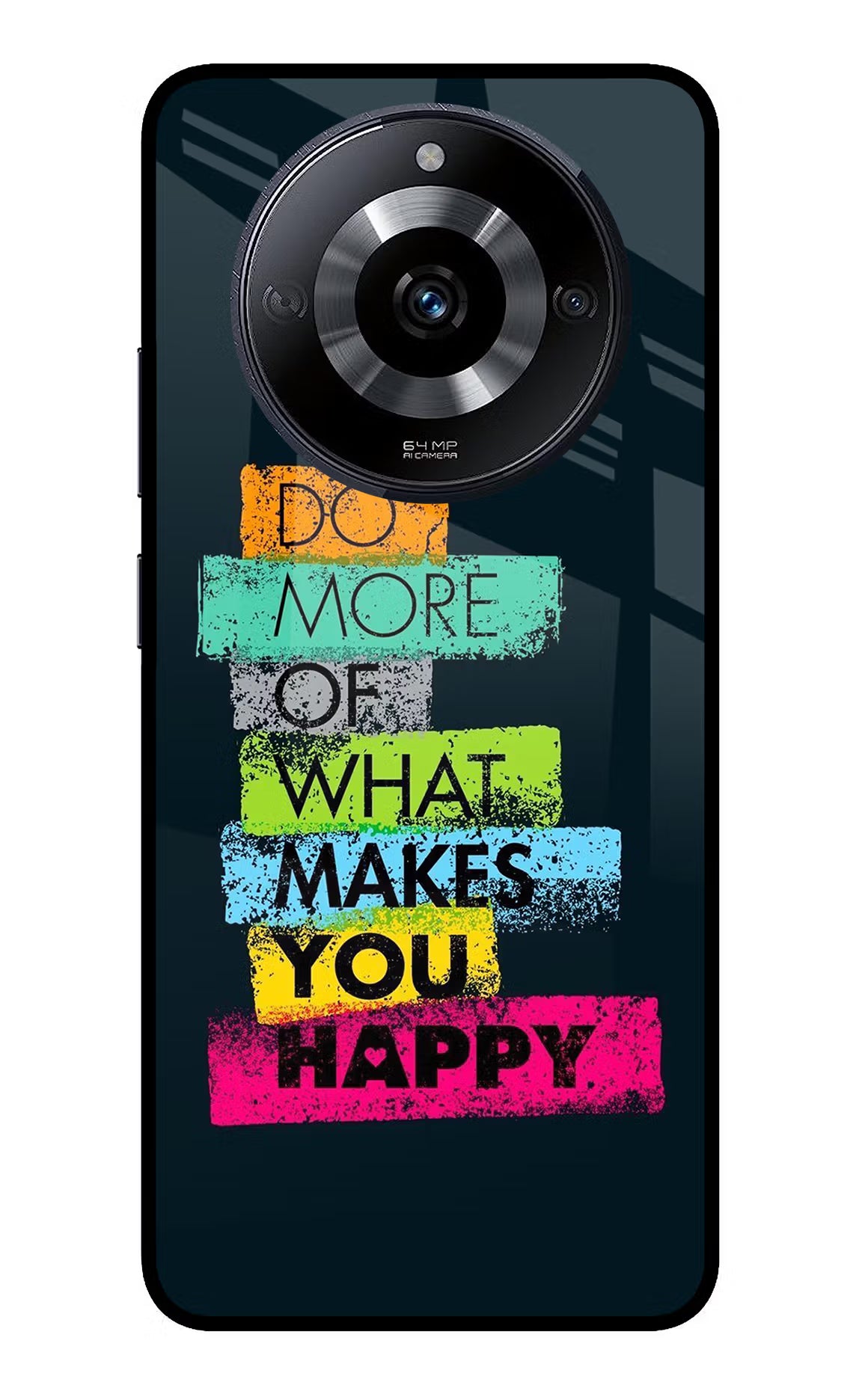 Do More Of What Makes You Happy Realme Narzo 60 5G Glass Case - Do More Of What Makes You Happy Realme Narzo 60 5G Glass Case Do More Of What Makes You Happy Realme Narzo 60 5G Glass Case