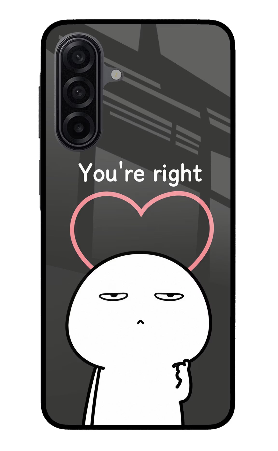 You're Right Samsung M17 5G Glass Case - You're Right Samsung M17 5G Glass Case You're Right Samsung M17 5G Glass Case