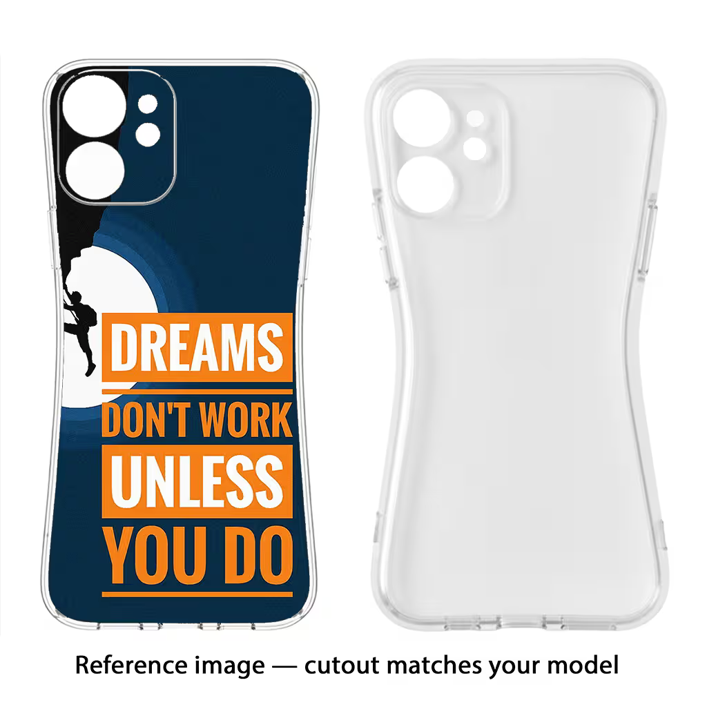Dreams Don’T Work Unless You Do Poco X6 Pro Back Cover - Dreams Don’T Work Unless You Do Poco X6 Pro Soft Case Back Cover by Casekaro Dreams Don’T Work Unless You Do Poco X6 Pro Soft Case Back Cover by Casekaro
