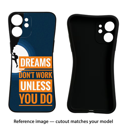 Dreams Don’T Work Unless You Do iPhone 16e Black Soft Case Back Cover by Casekaro