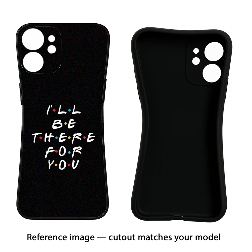 I'll Be There For You iPhone 15 Pro Black Soft Case Back Cover by Casekaro