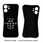 I'll Be There For You Redmi K50i Black Soft Case Back Cover by Casekaro