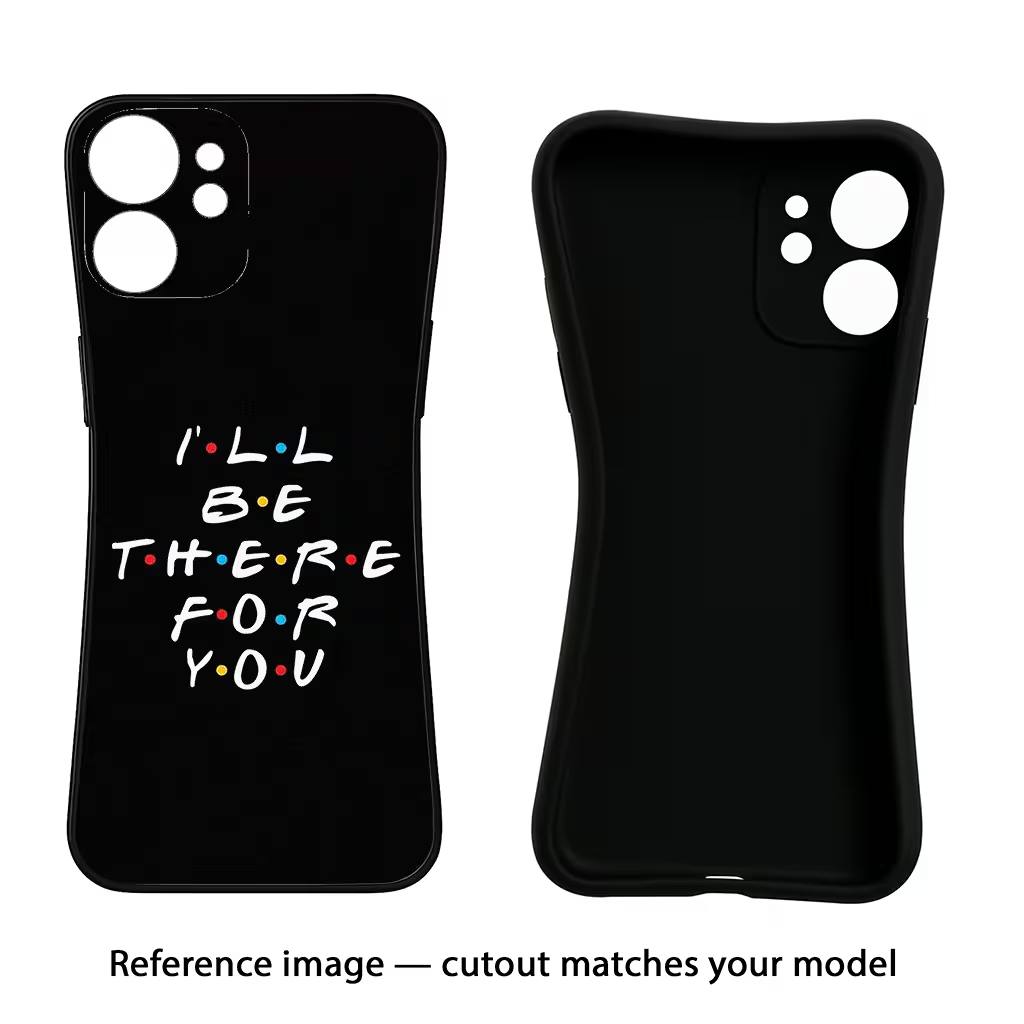 I'll Be There For You iPhone 13 Pro Black Soft Case Back Cover by Casekaro