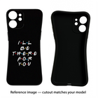 I'll Be There For You Poco M7 5G Black Soft Case Back Cover by Casekaro