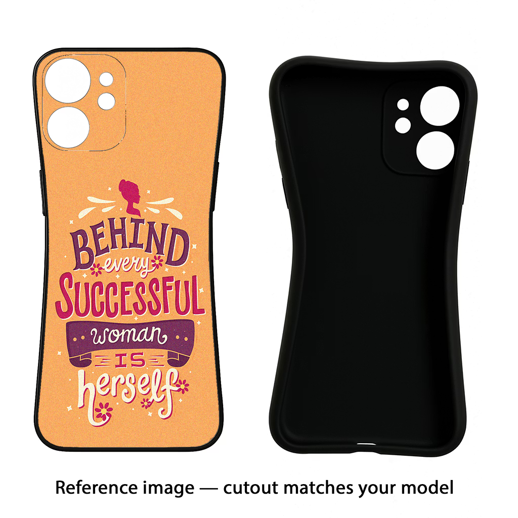 Behind Every Successful Woman There Is Herself Samsung S25 Black Soft Case Back Cover by Casekaro