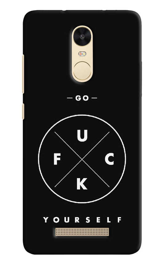 Redmi Note 3 Go Fuck yourself  Cover by Casekaro